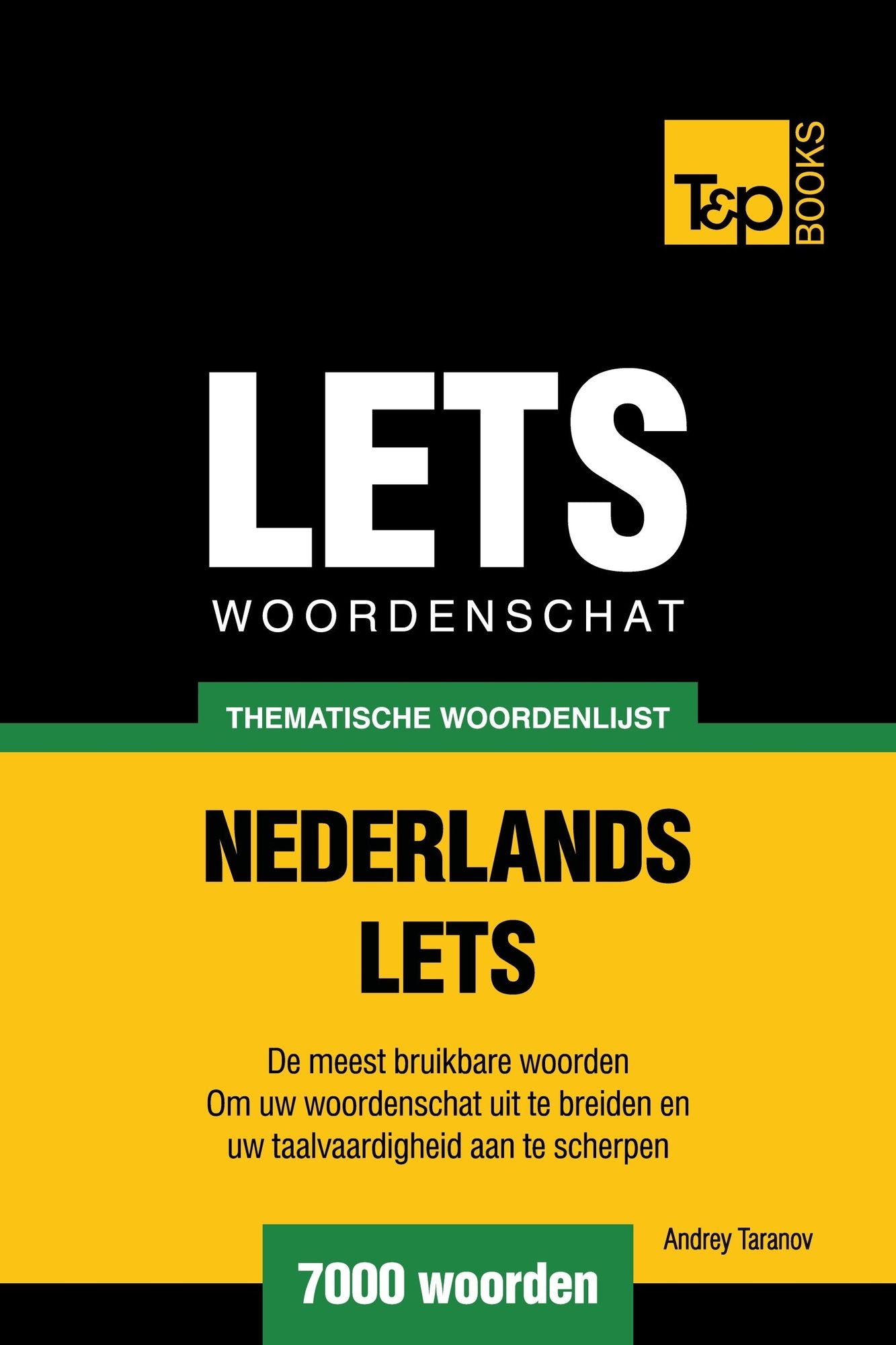 Thematische woordenschat Nederlands-Lets: 7000 woorden