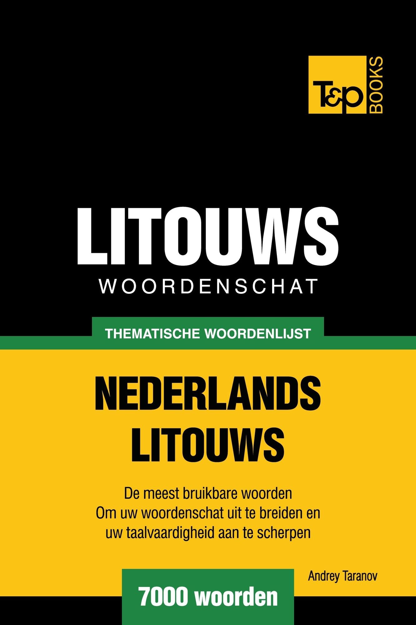 Thematische woordenschat Nederlands-Litouws: 7000 woorden