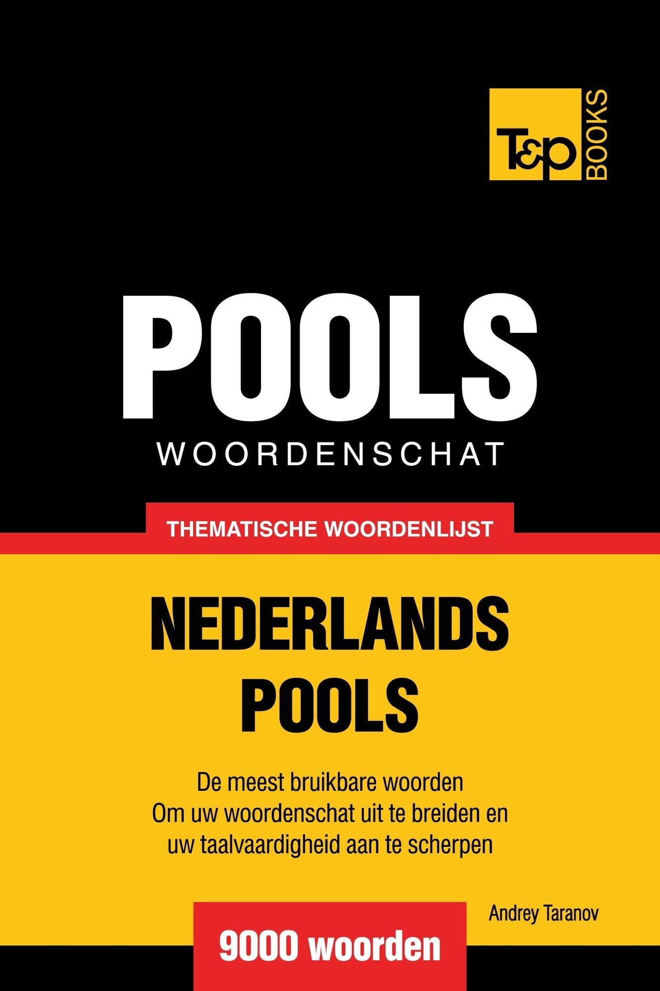 Thematische woordenschat Nederlands-Pools: 9000 woorden