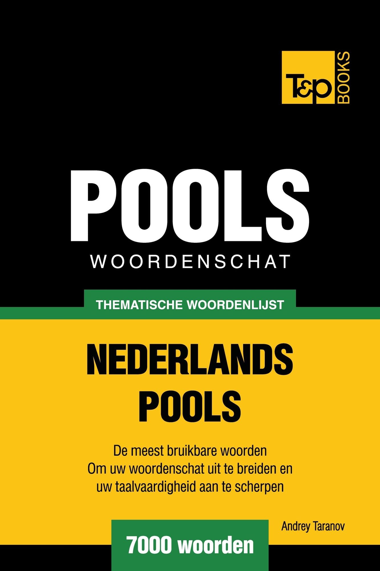 Thematische woordenschat Nederlands-Pools: 7000 woorden