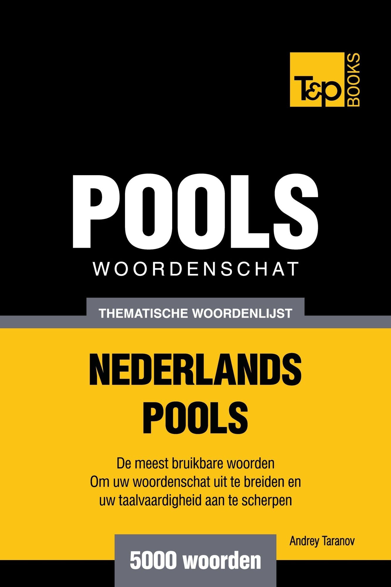 Thematische woordenschat Nederlands-Pools: 5000 woorden