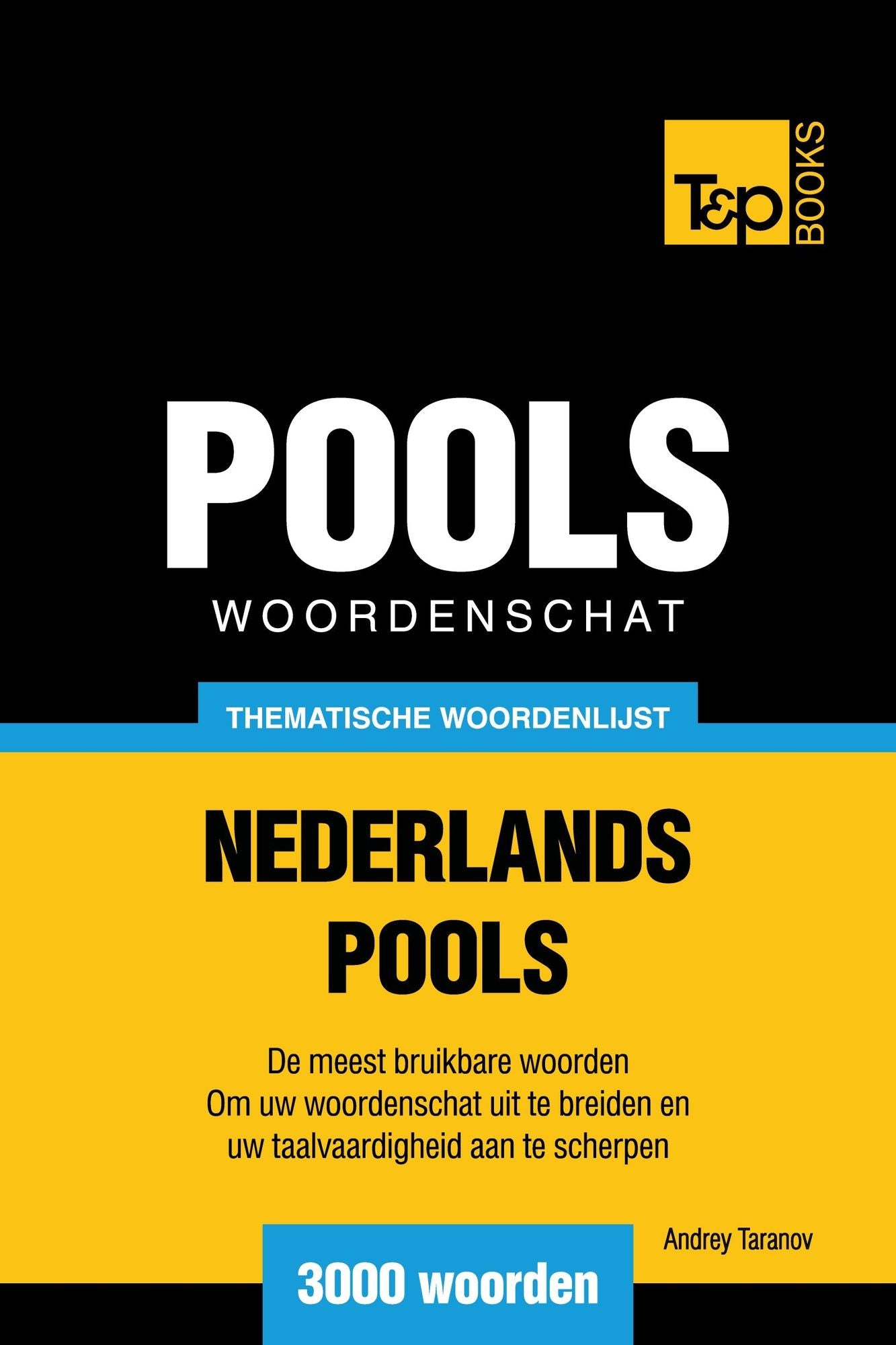 Thematische woordenschat Nederlands-Pools: 3000 woorden
