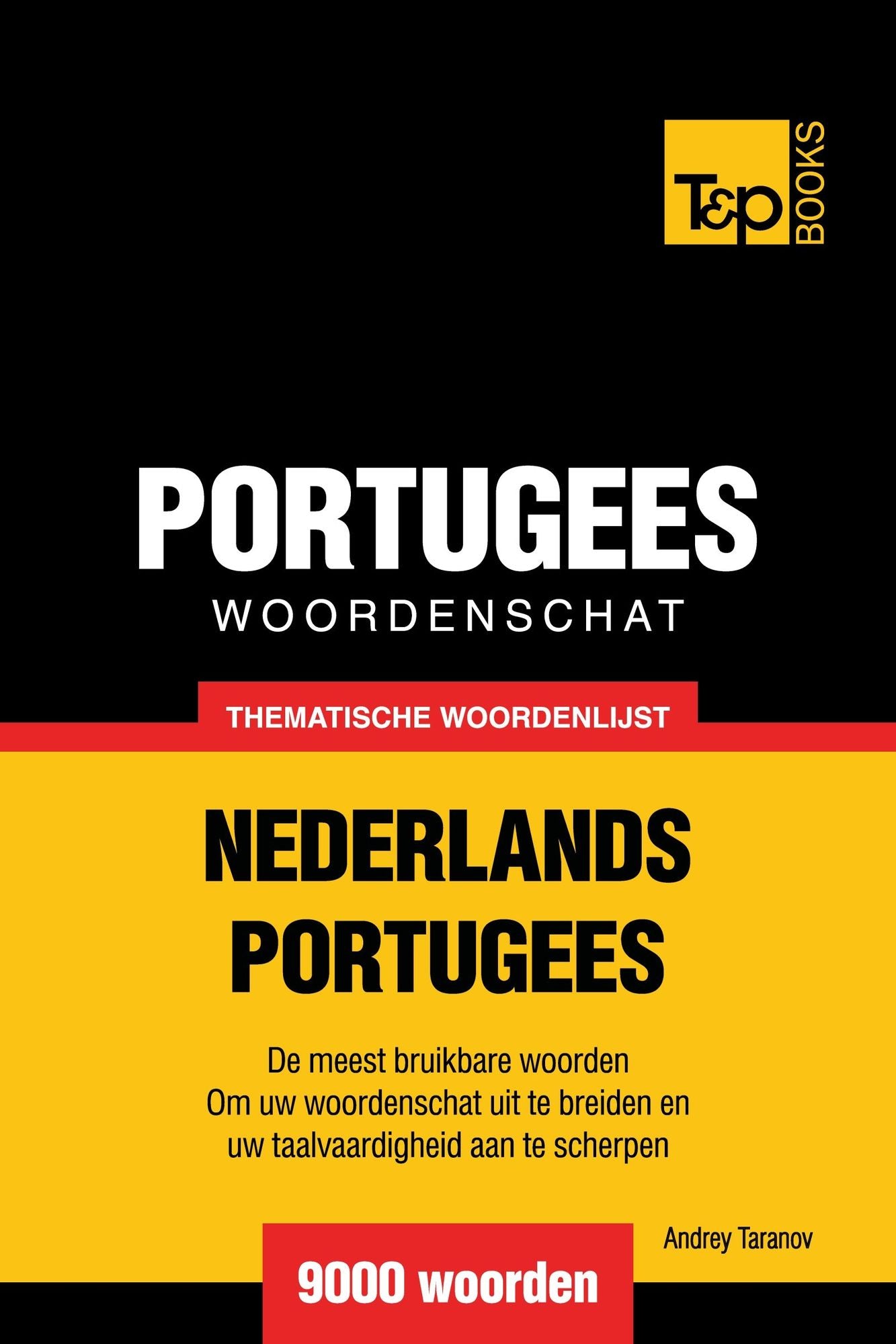 Thematische woordenschat Nederlands-Portugees: 9000 woorden