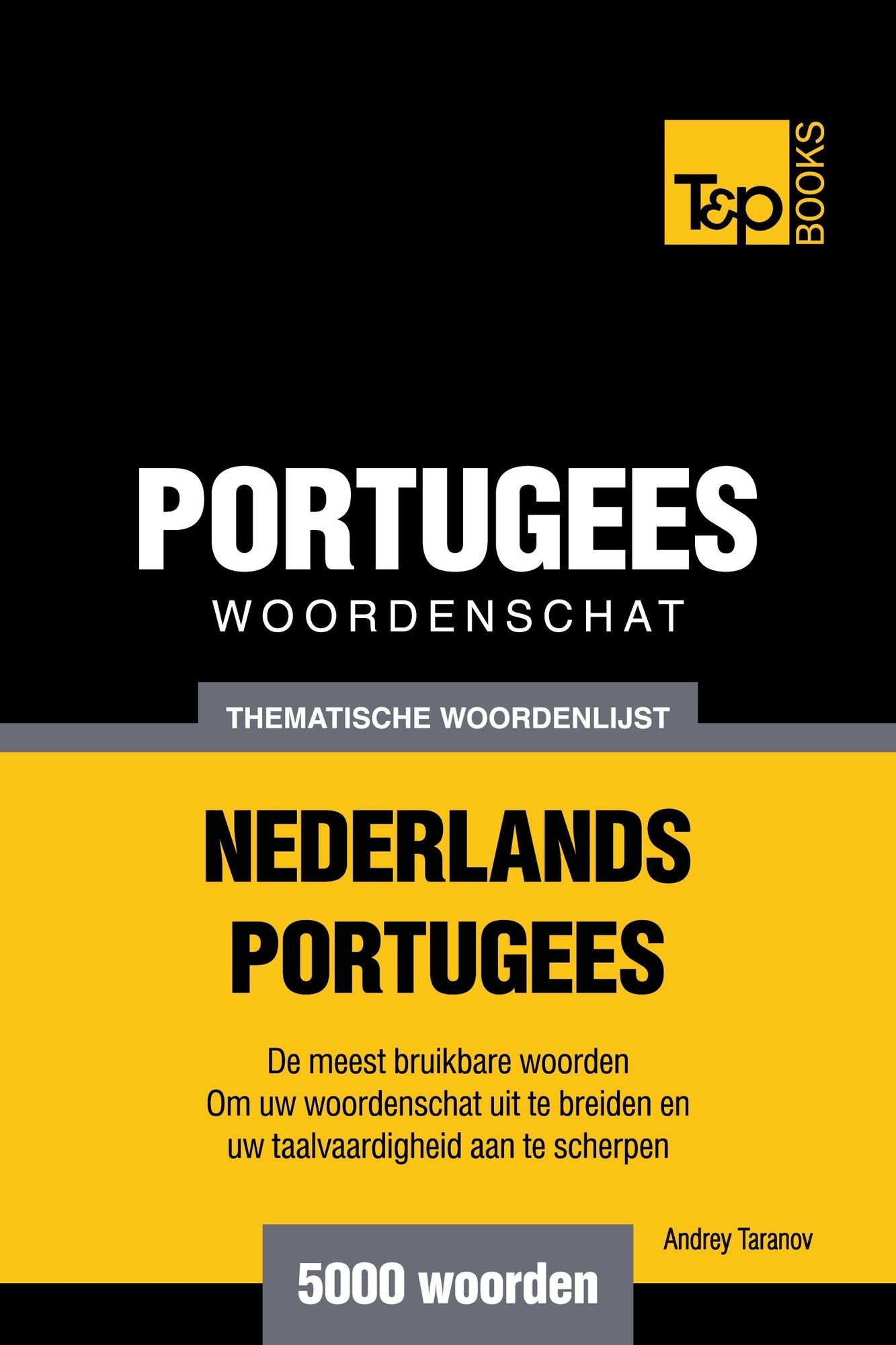Thematische woordenschat Nederlands-Portugees: 5000 woorden