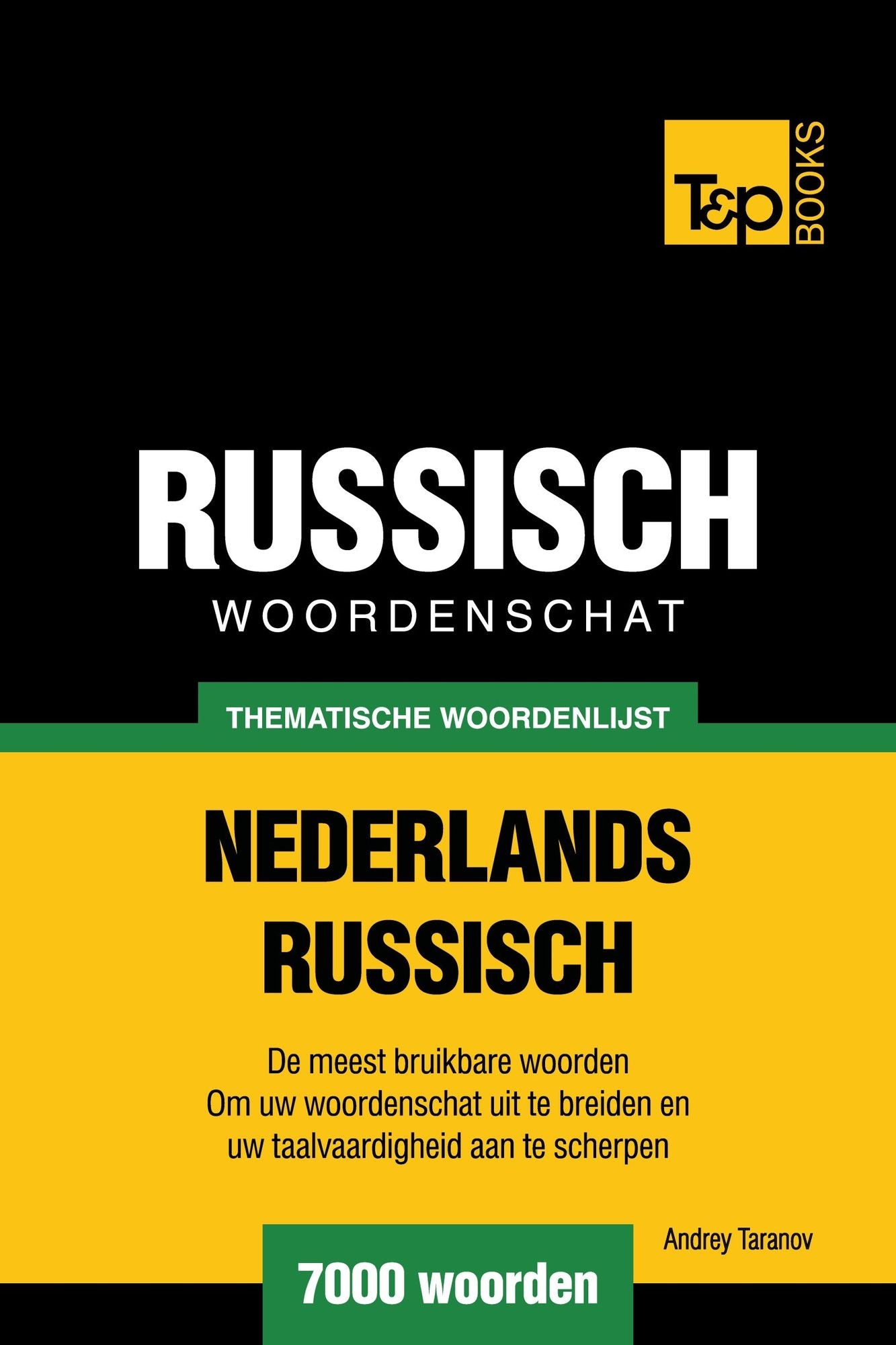 Thematische woordenschat Nederlands-Russisch: 7000 woorden