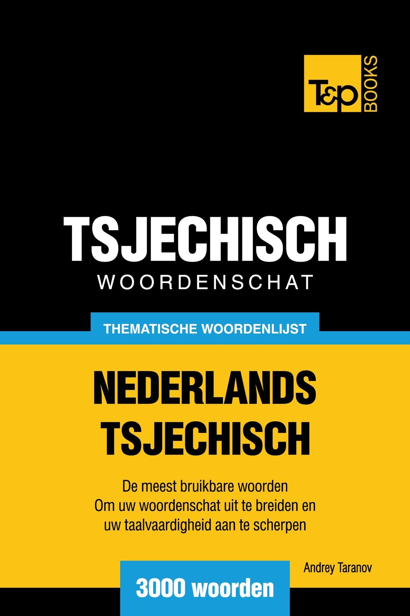 Thematische woordenschat Nederlands-Tsjechisch: 3000 woorden