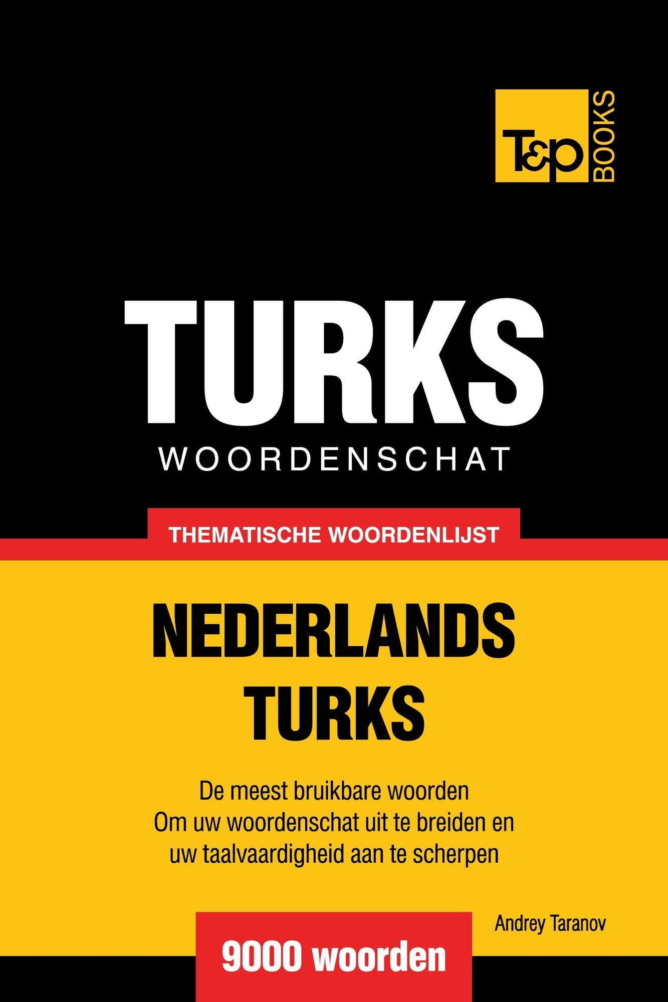 Thematische woordenschat Nederlands-Turks: 9000 woorden