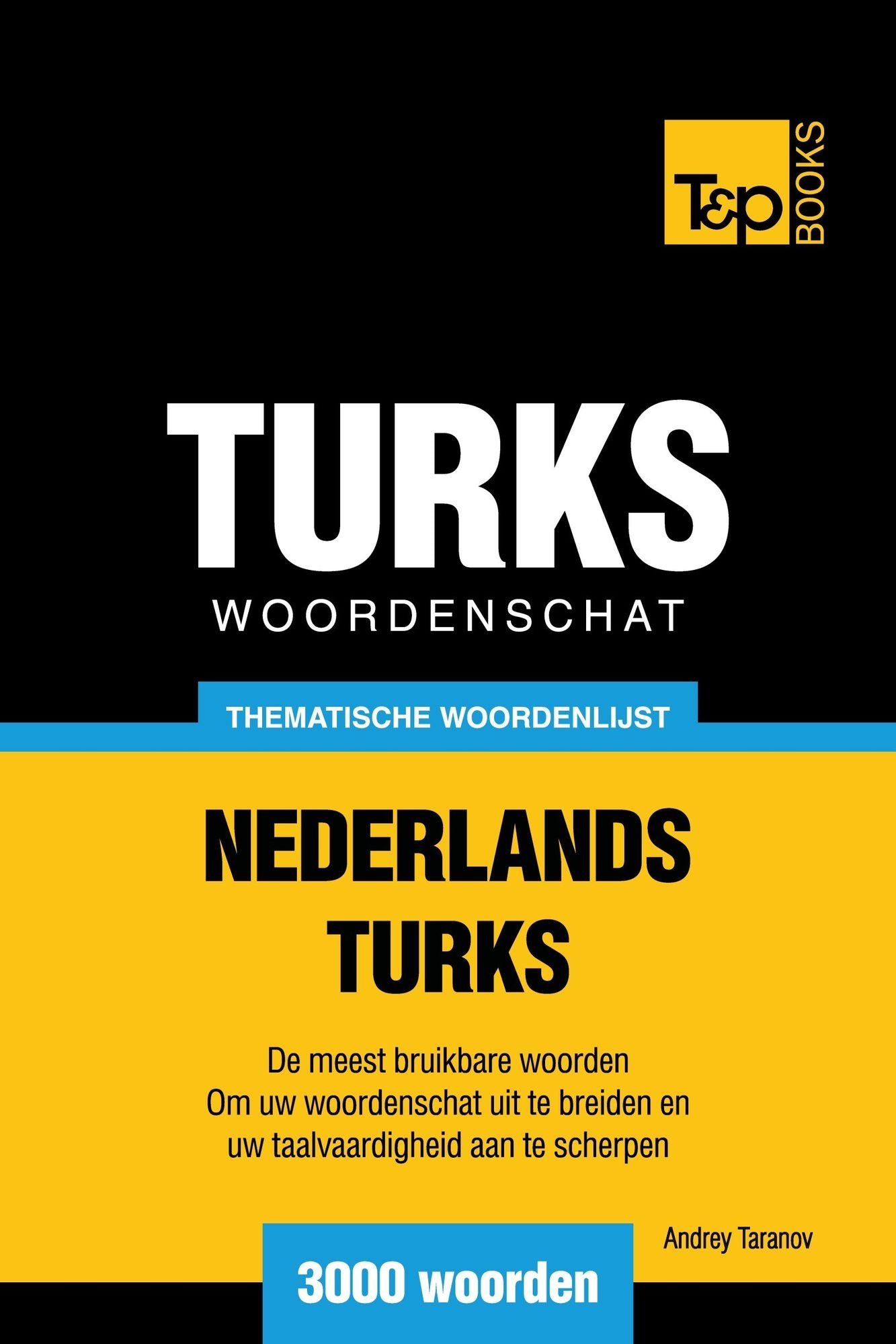 Thematische woordenschat Nederlands-Turks: 3000 woorden