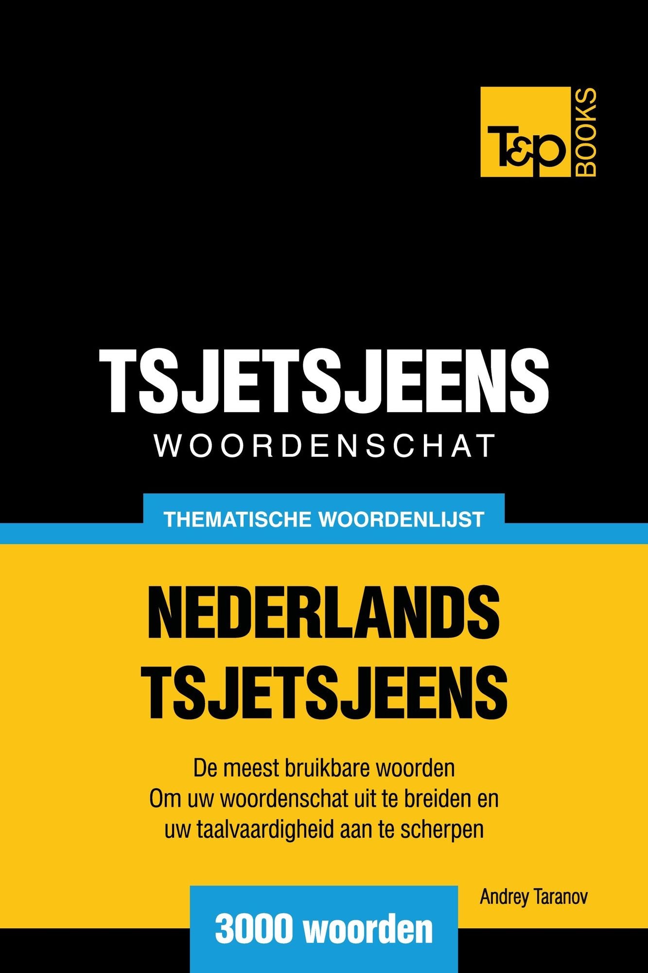 Thematische woordenschat Nederlands-Tsjetsjeens: 3000 woorden