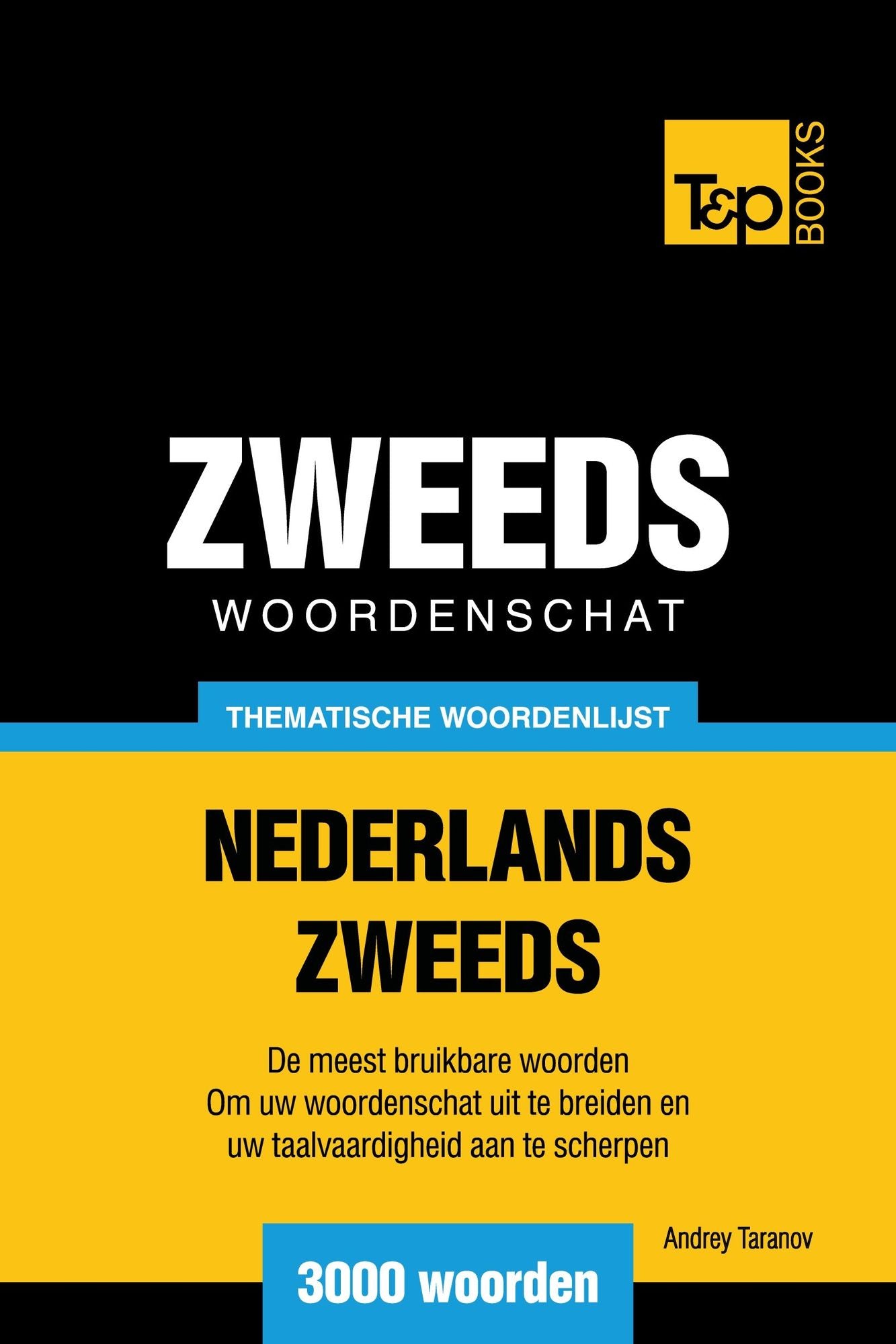 Thematische woordenschat Nederlands-Zweeds: 3000 woorden