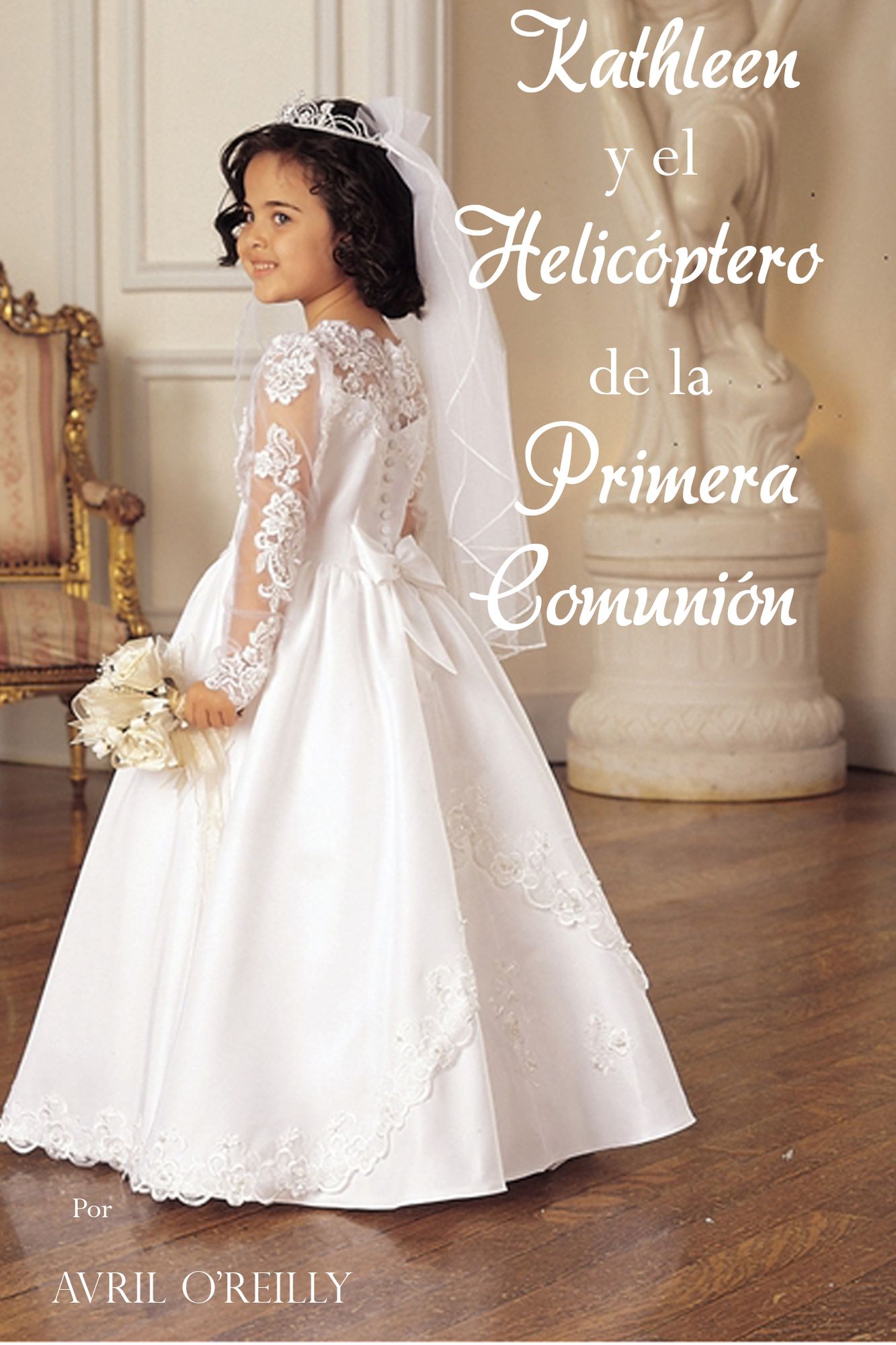 Kathleen y el Helicóptero de la Primera Comunión (Spanish Edition)
