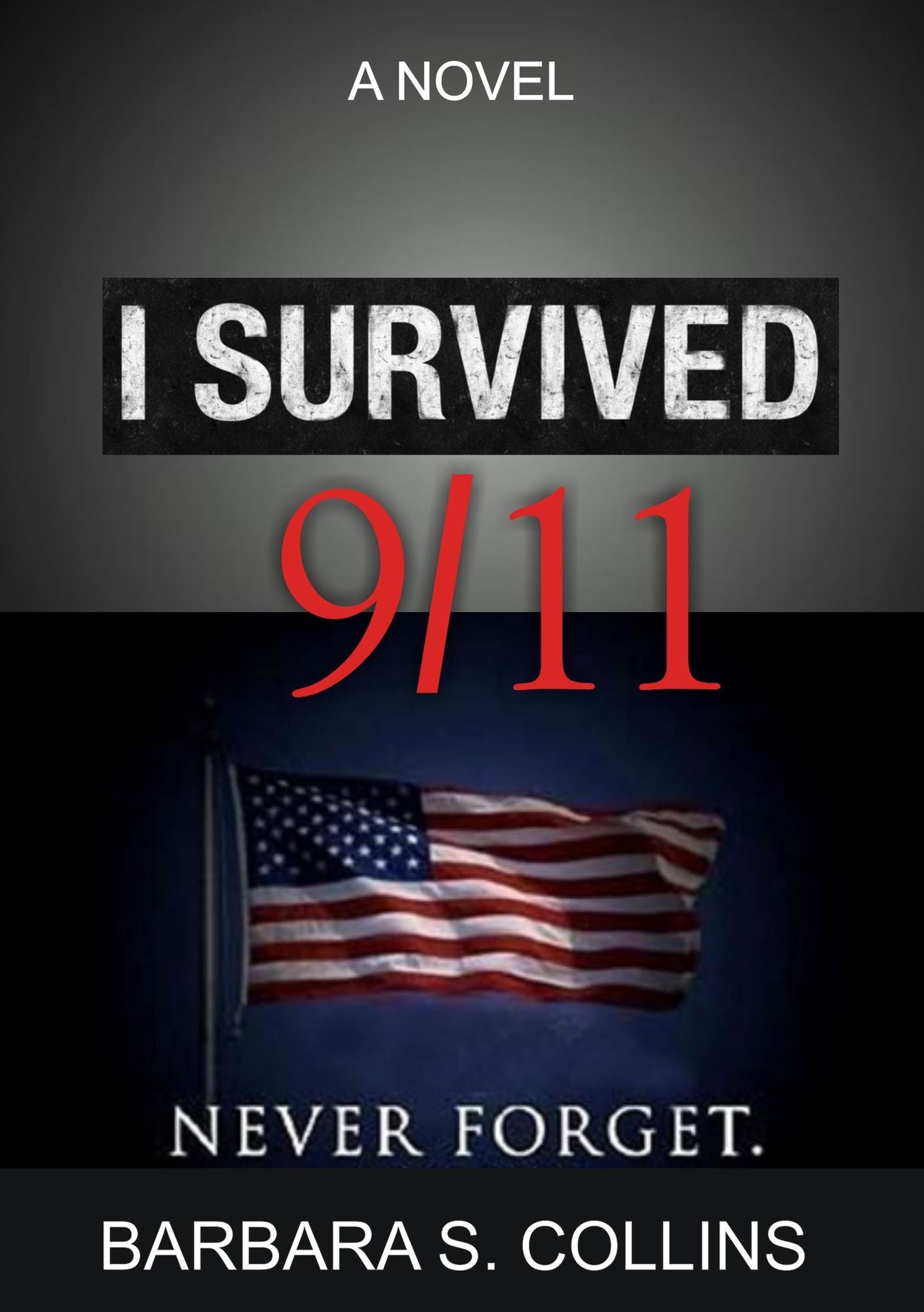 I Survived 9/11: Never Forget