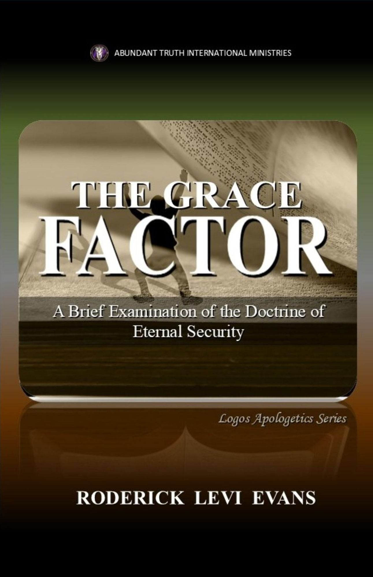 Shall We Continue in Sin?: An Examination of the Doctrine of Eternal Security