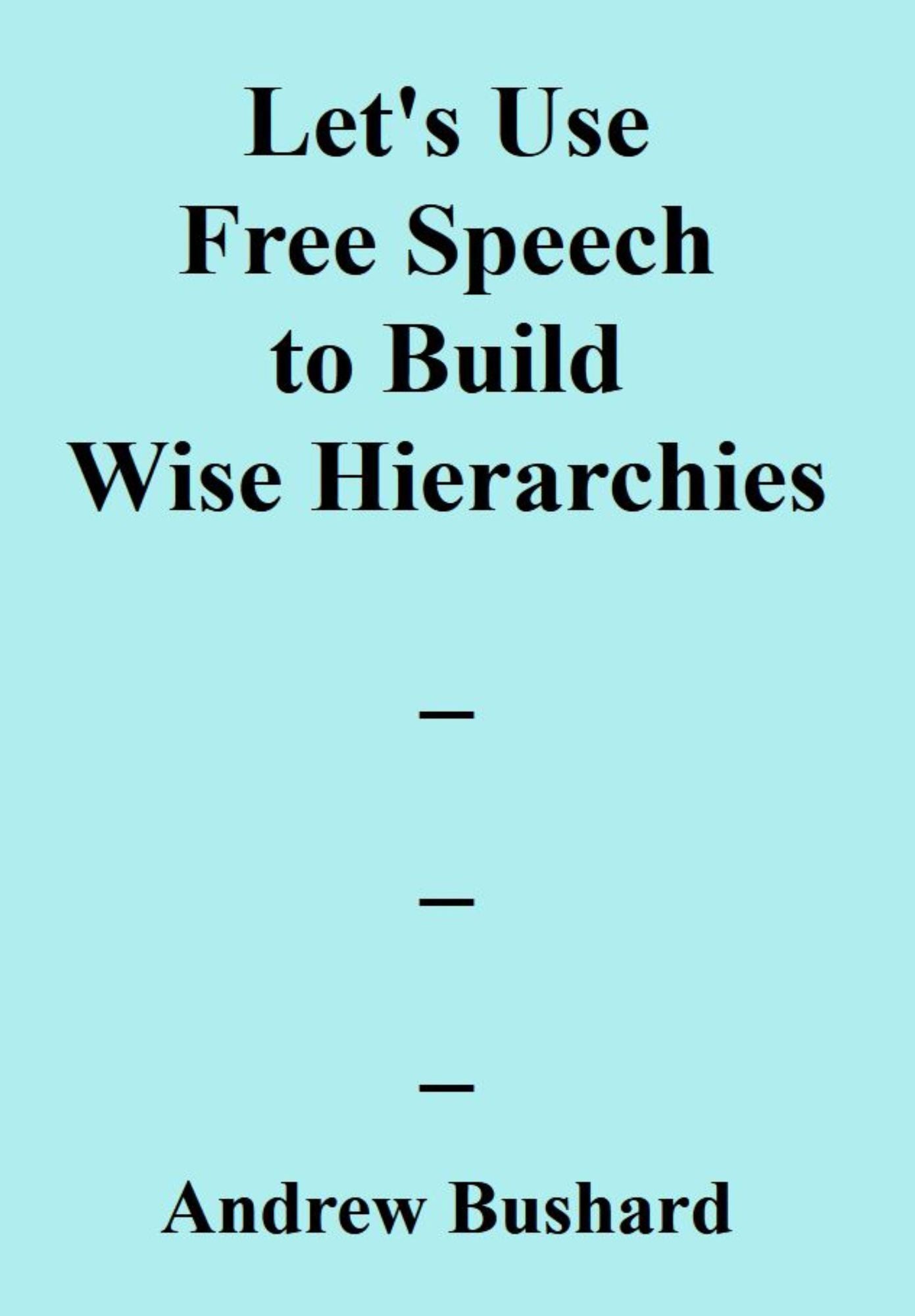 How to Build Wise Hierarchies