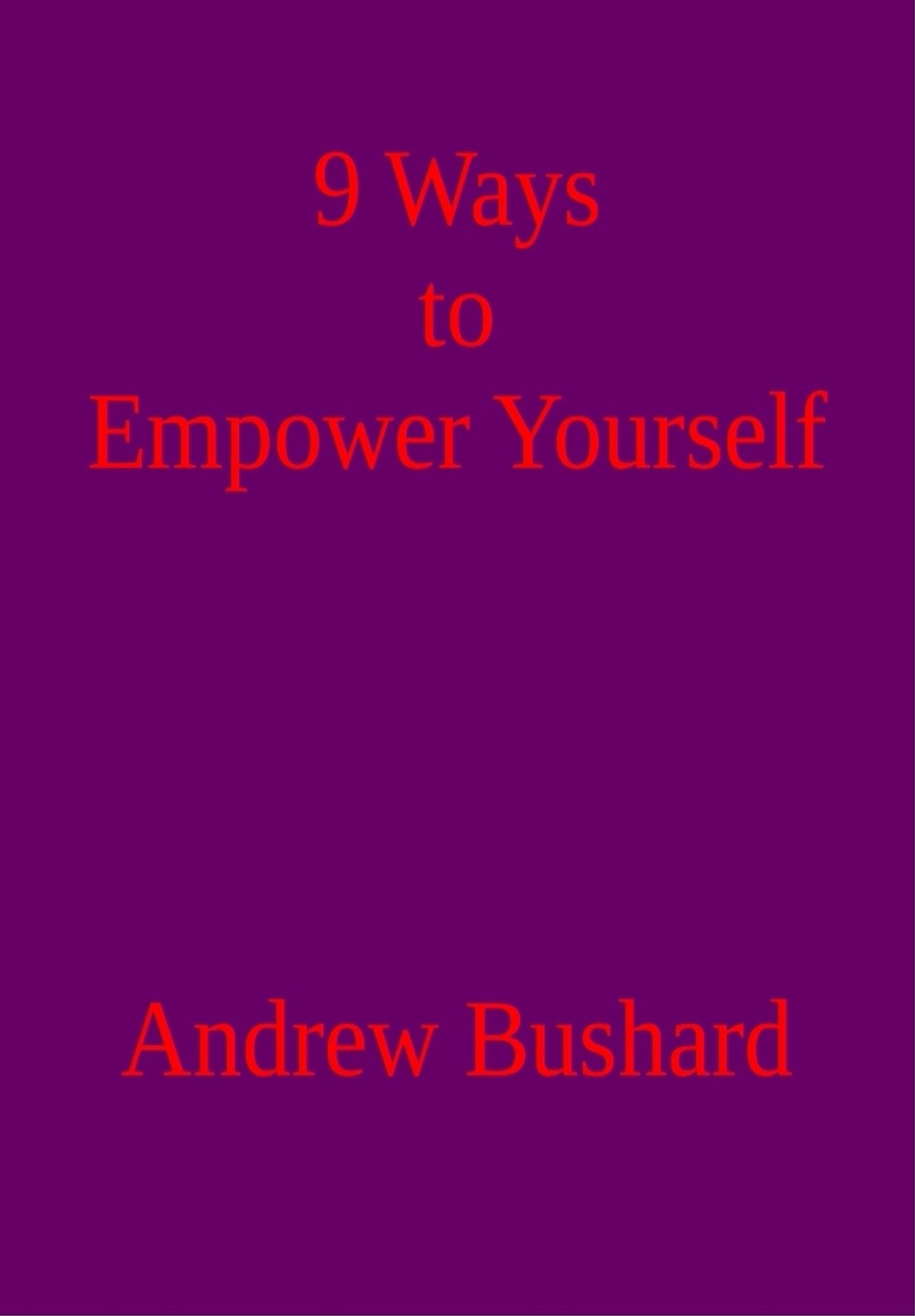 9 Ways to Empower Yourself