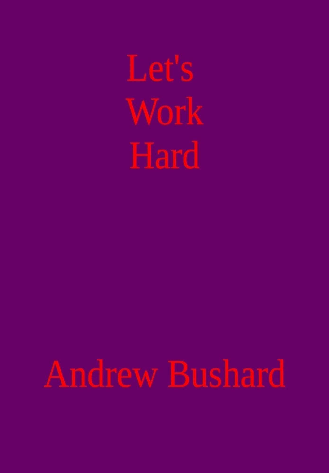 Let's Work Hard