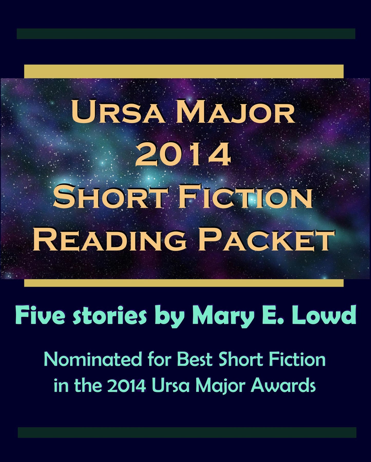 Ursa Major 2014 Short Fiction Reading Packet