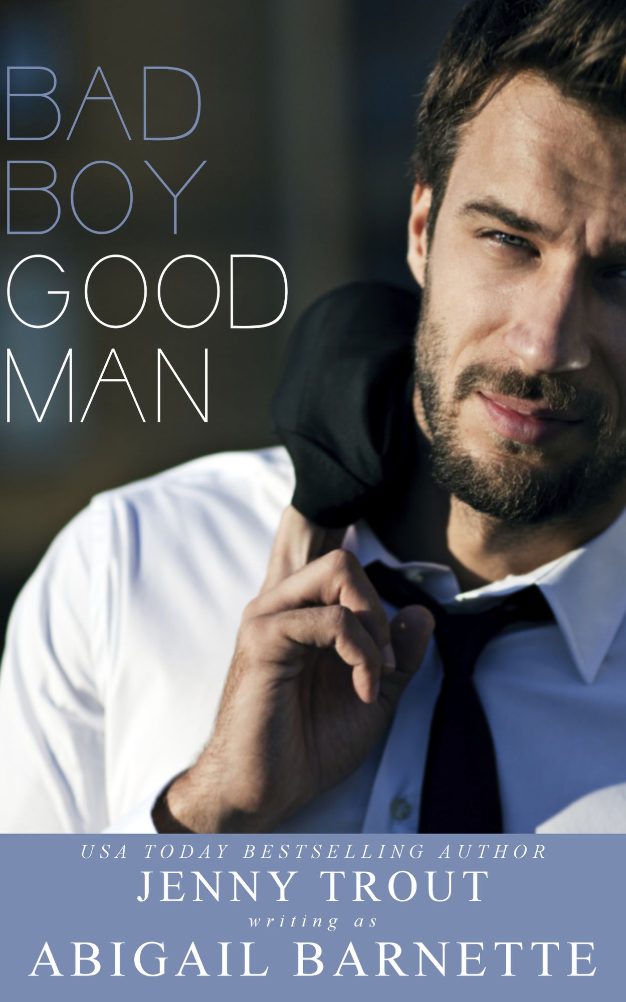 Bad Boy Good Man