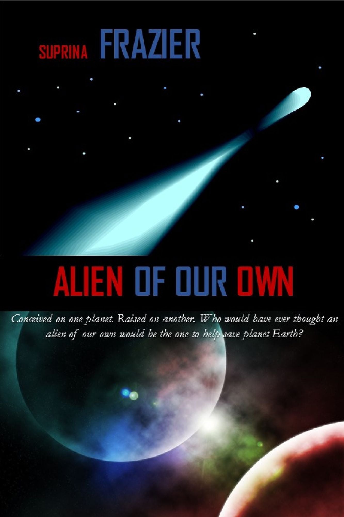 Alien Of Our Own