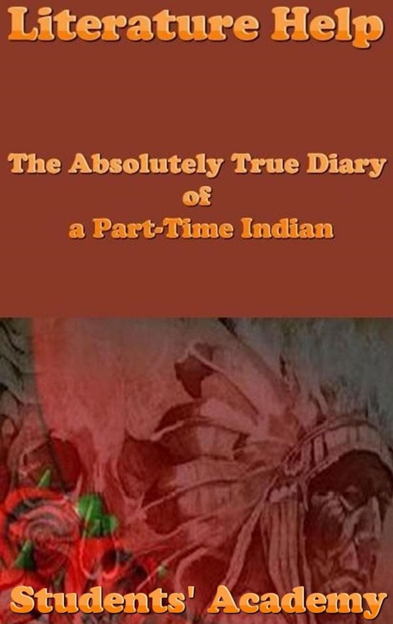 Literature Help: The Absolutely True Diary of a Part-Time Indian