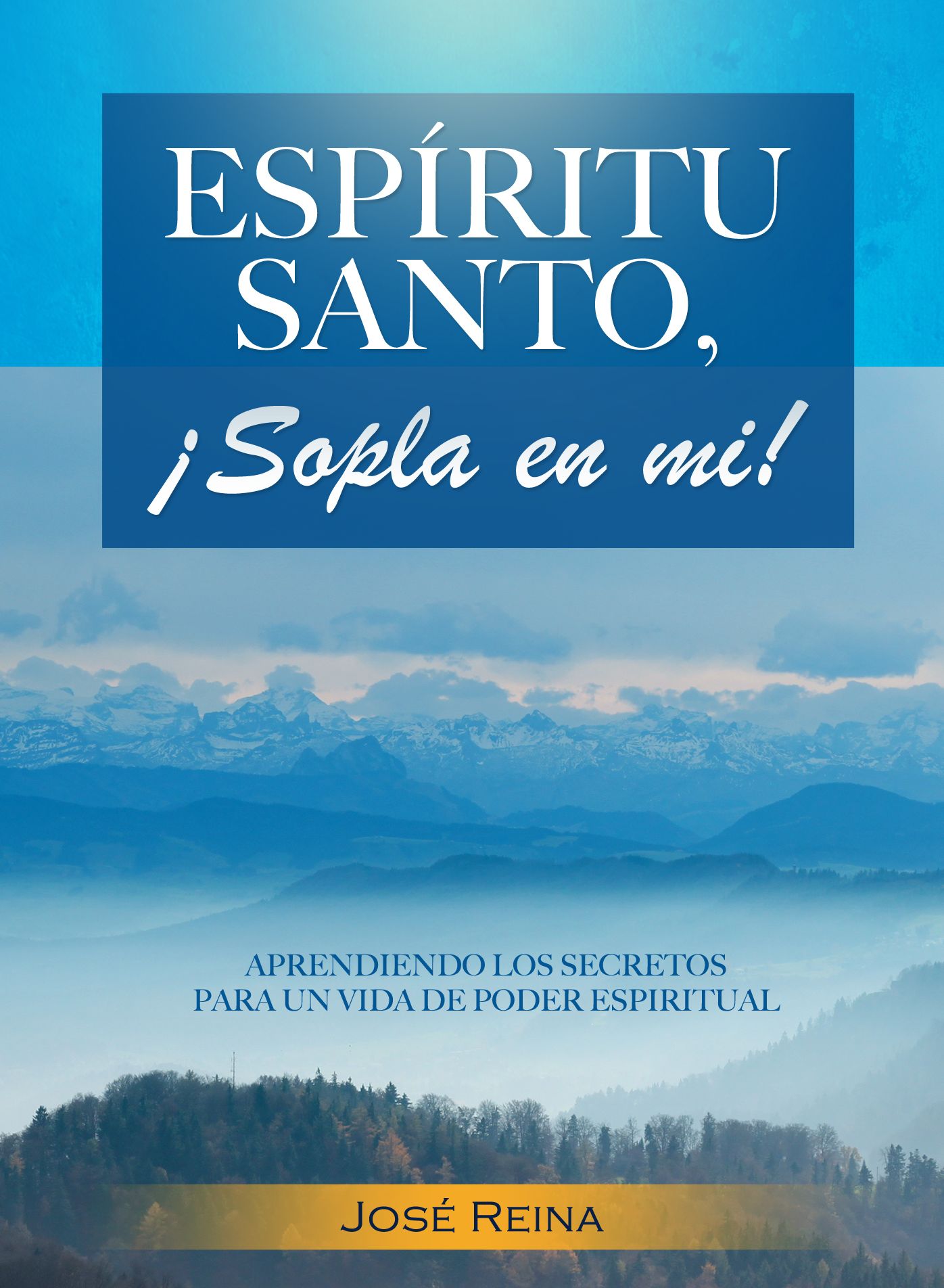 Espíritu Santo, Sopla En Mí!: Aprendiendo los secretos para un vida de poder espiritual