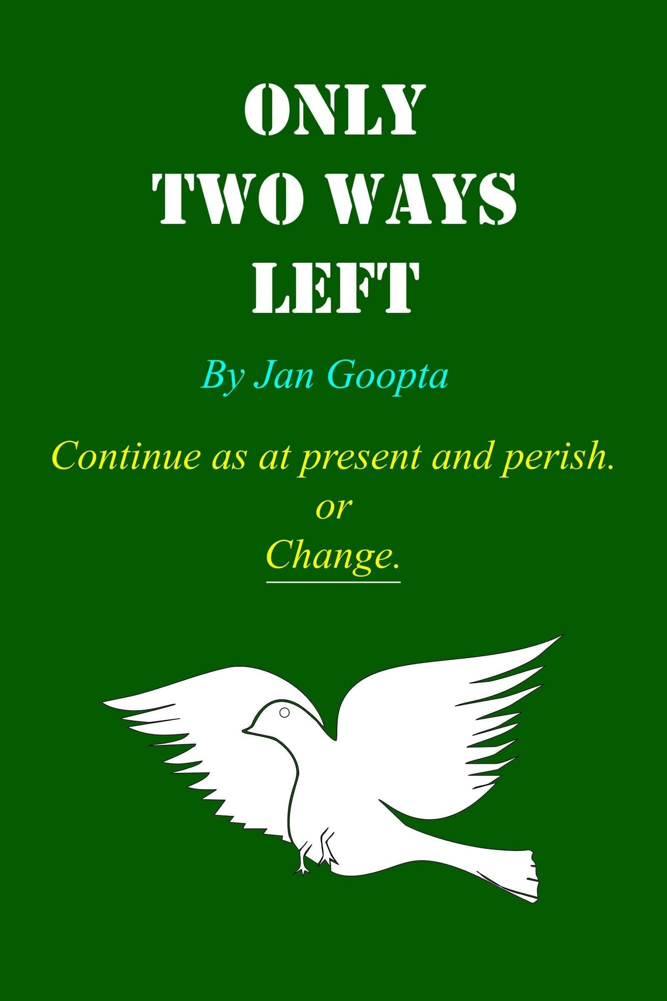 Only Two Ways Left