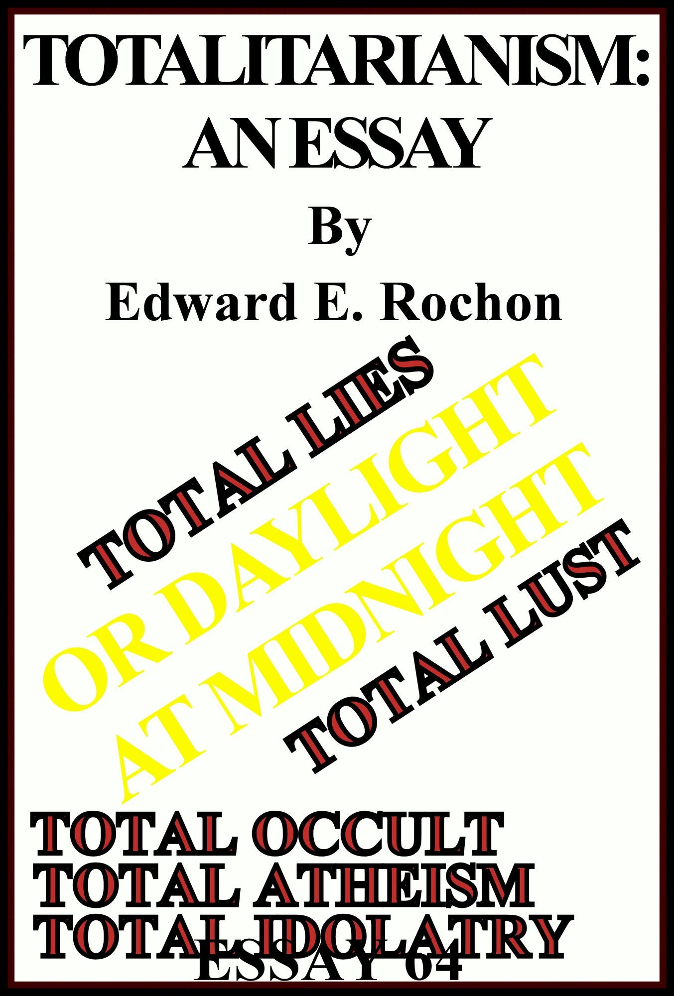 Totalitarianism: An Essay