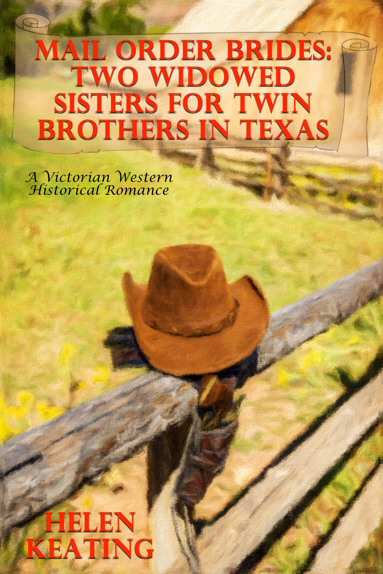 Mail Order Brides: Two Widowed Sisters For Twin Brothers In Texas (A Victorian Western Historical Romance)