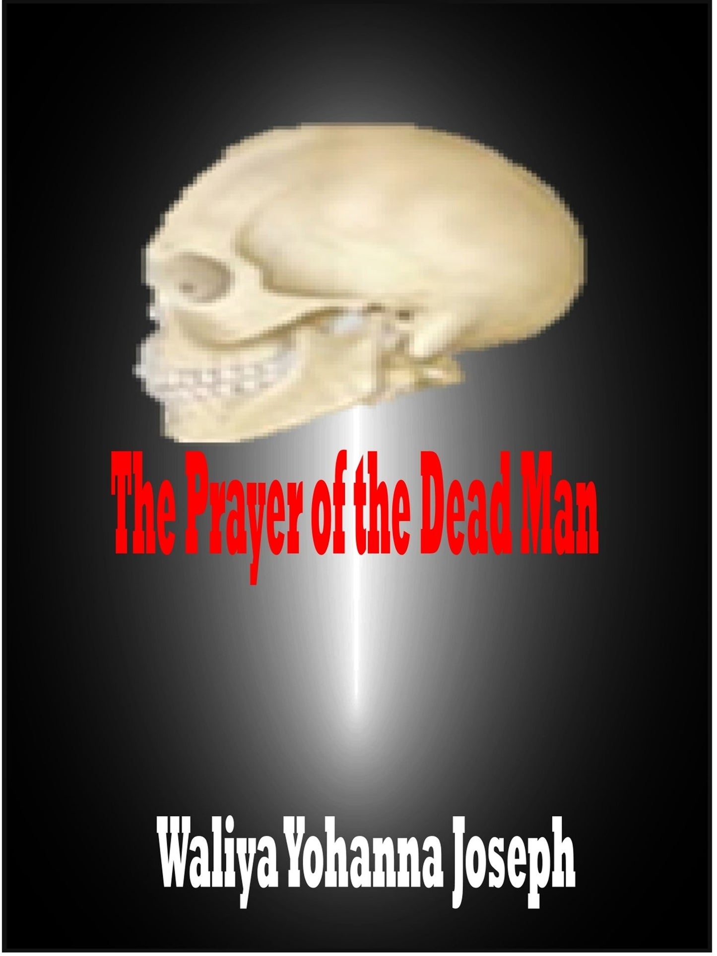 The Prayer of the Dead man