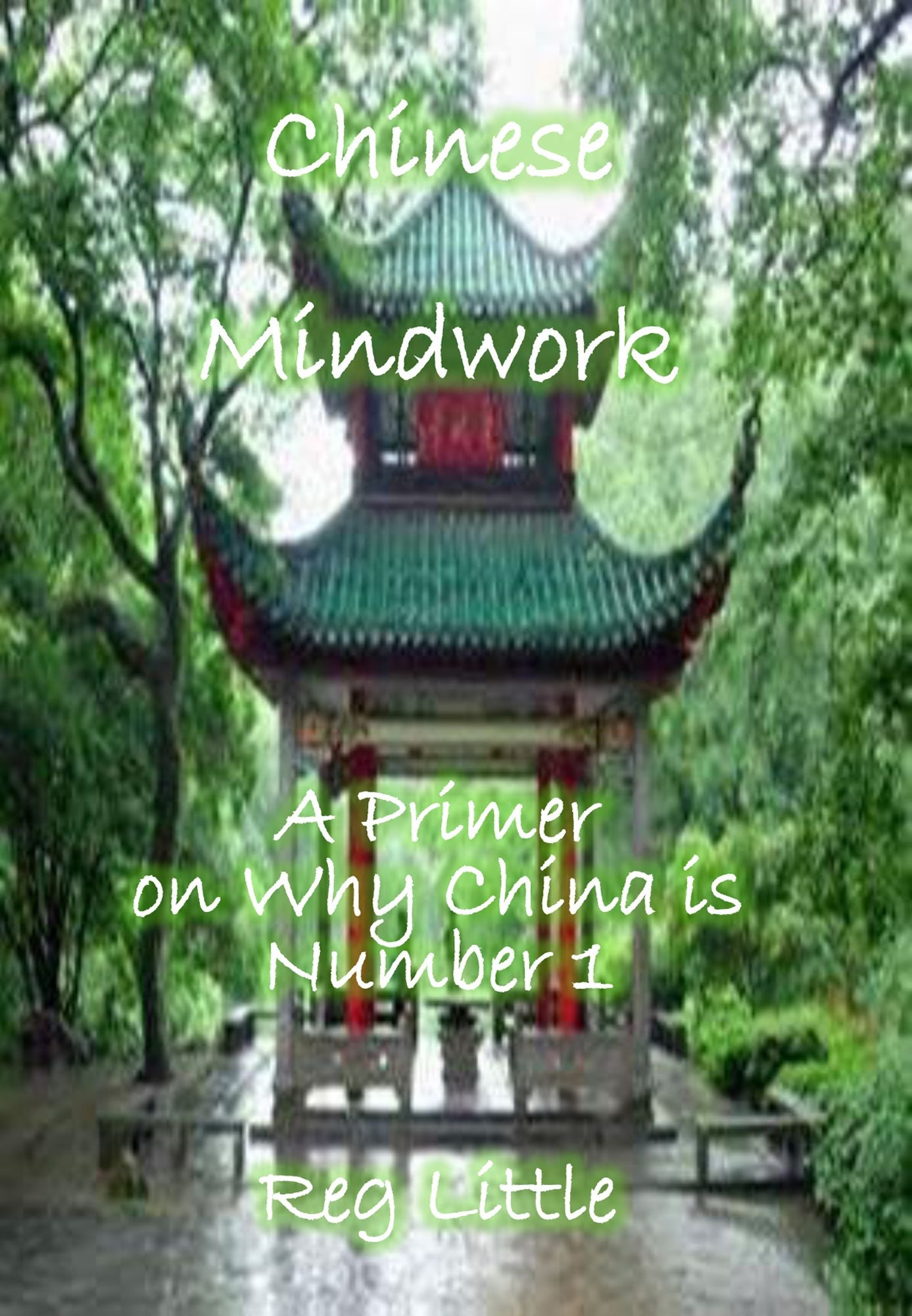 Chinese Mindwork: A Primer on Why China is Number 1