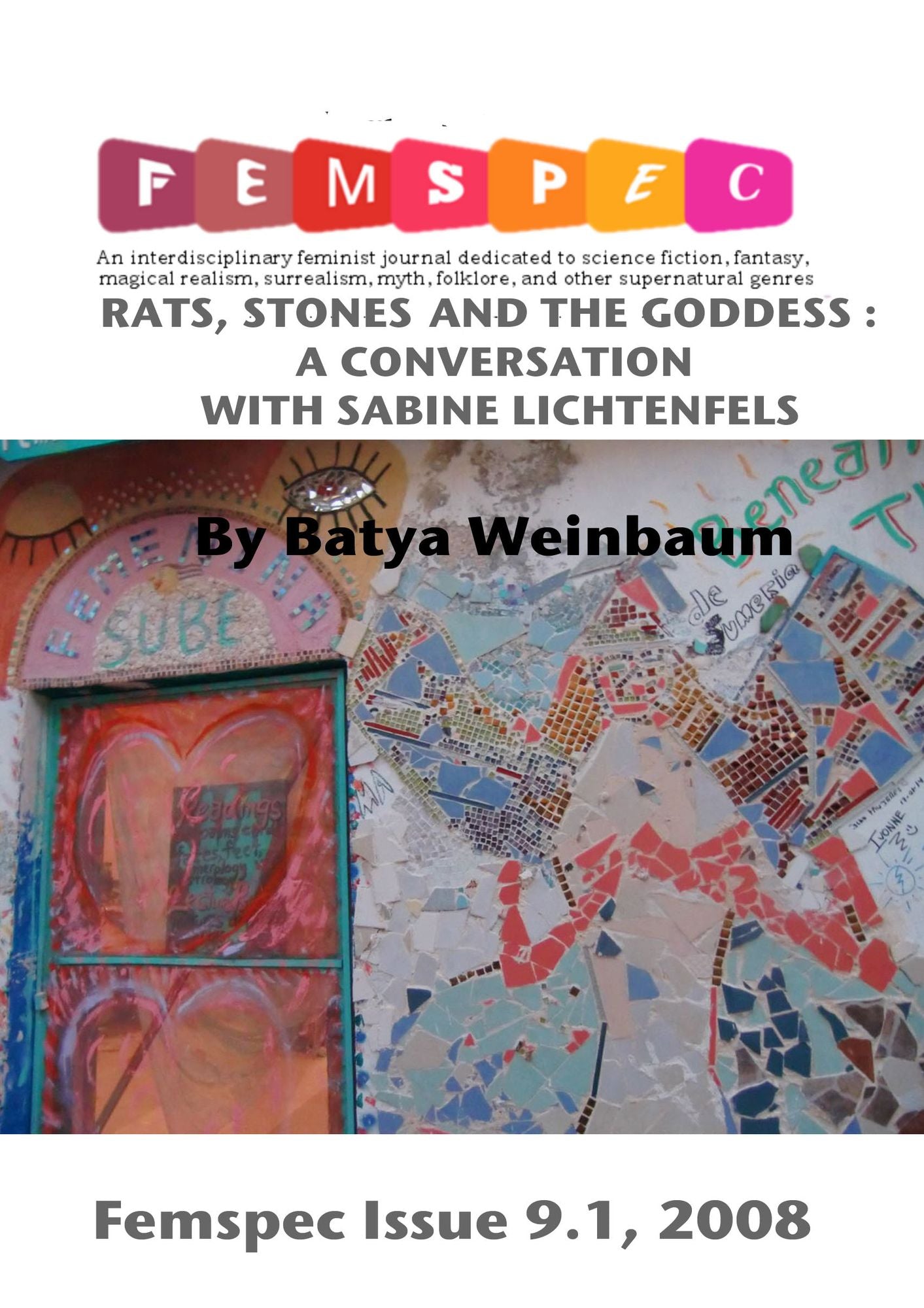 Rats, Stones and the Goddess: A Conversation with Sabine Lichtenfels, Femspec Issue 9.1