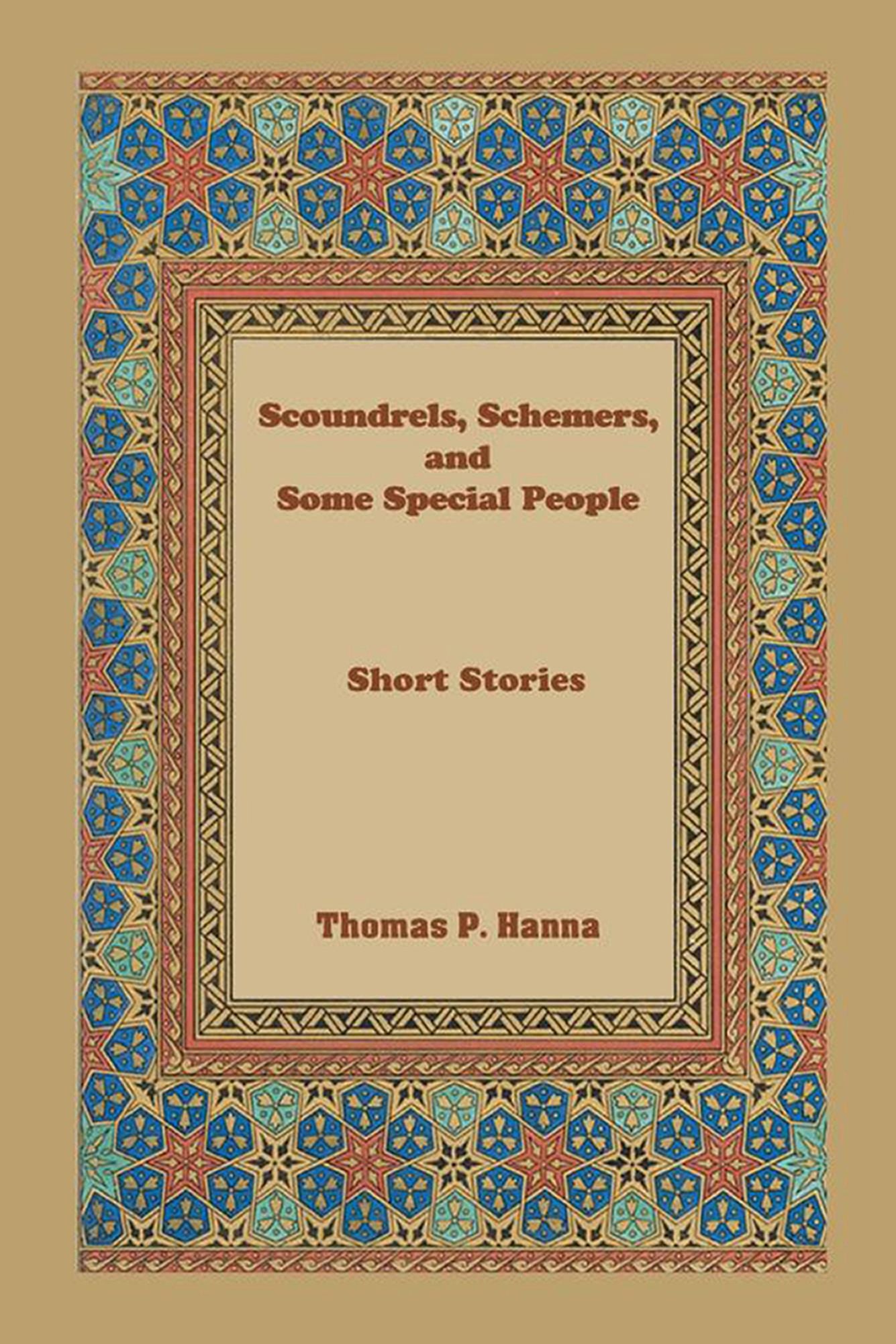 Scoundrels, Schemers, and Some Special People