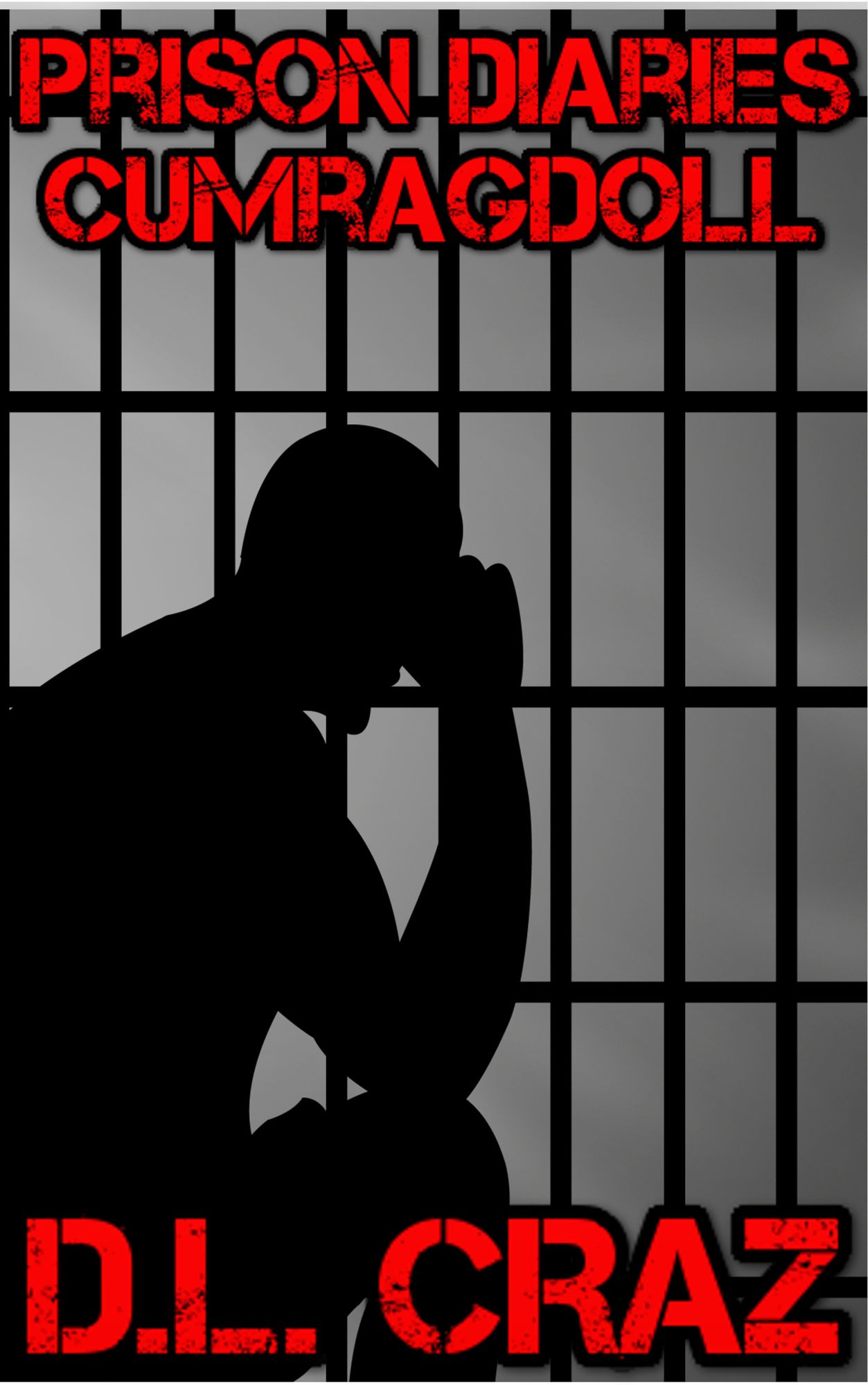 Prison Diaries: Cumragdoll