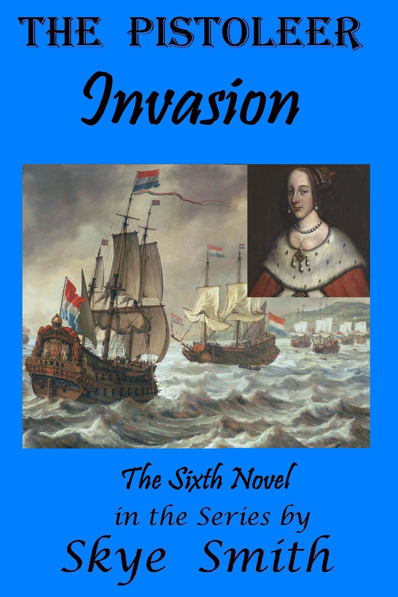 The Pistoleer: Invasion