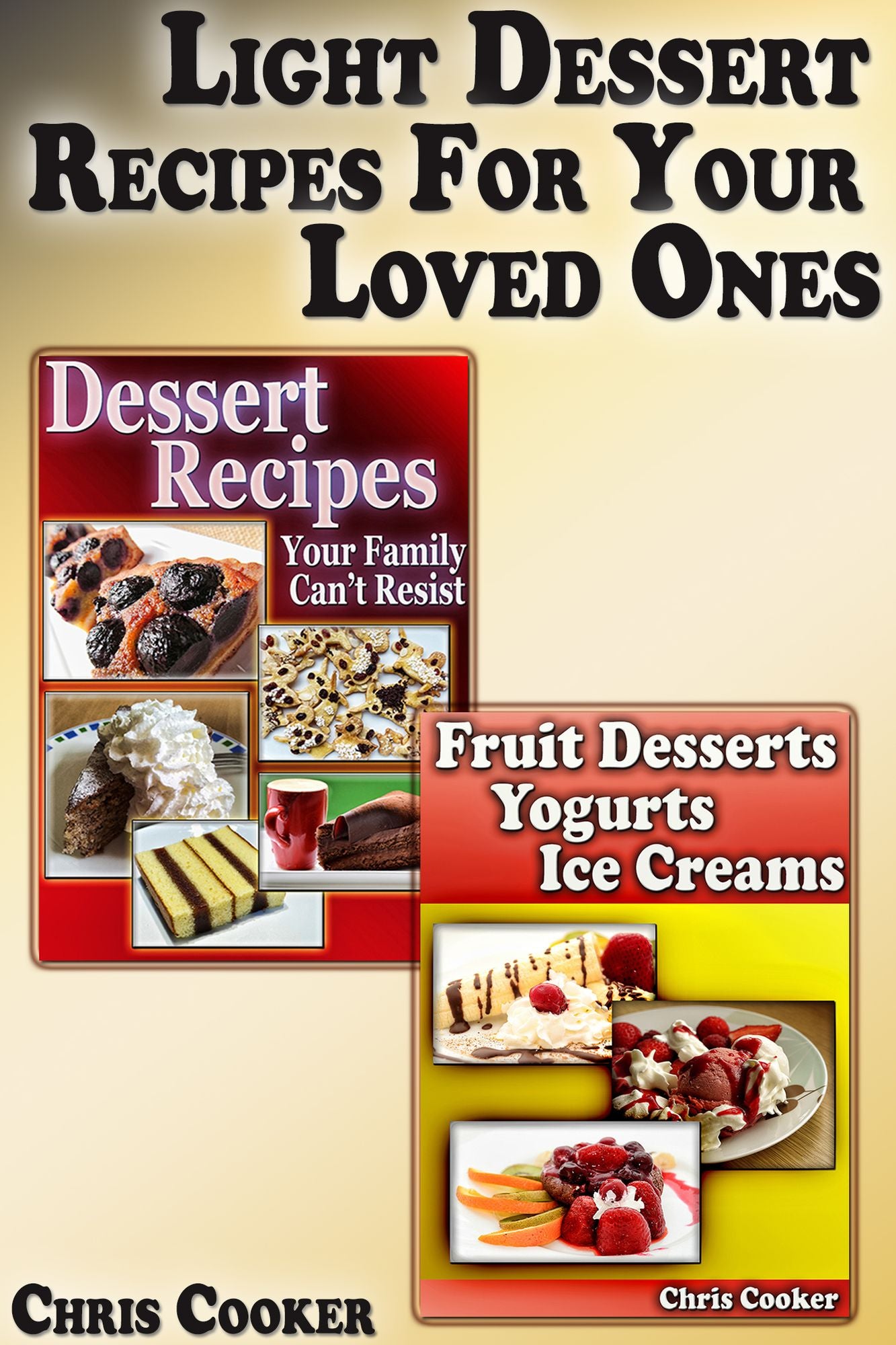 Light Dessert Recipes For Your Loved Ones