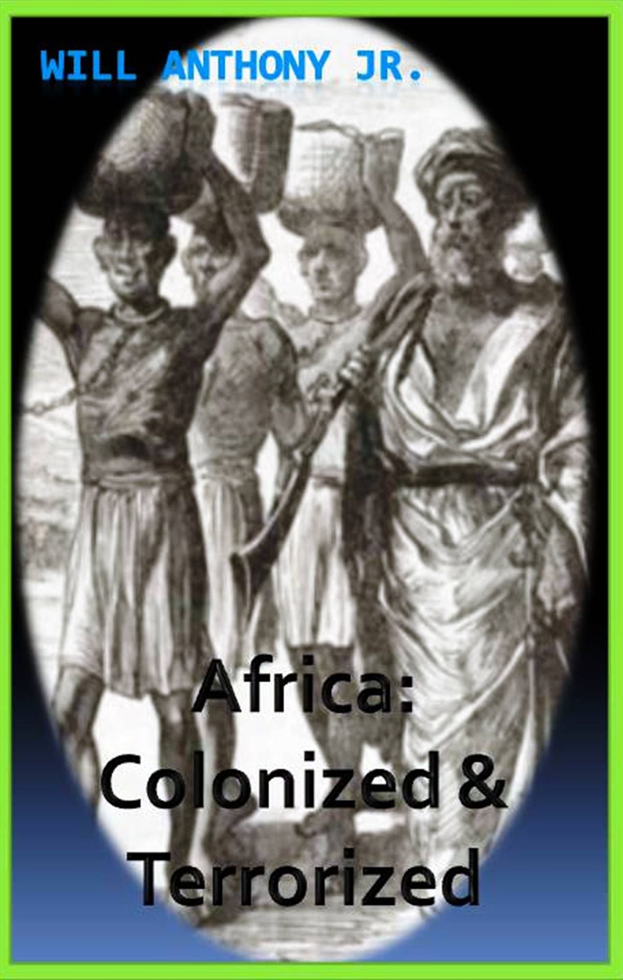 Africa; Colonized And Terrorized