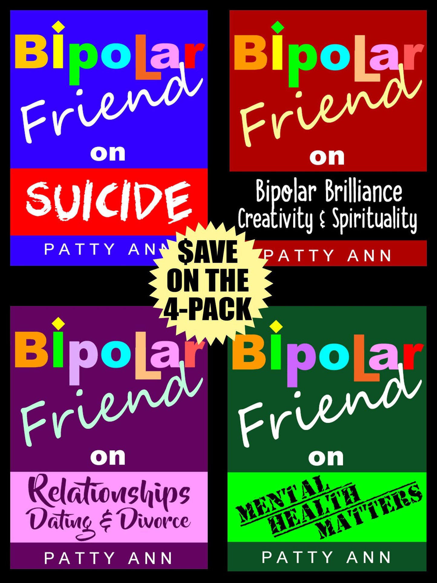 Bipolar Friend Series = 4-Book Bundled $AVINGS!