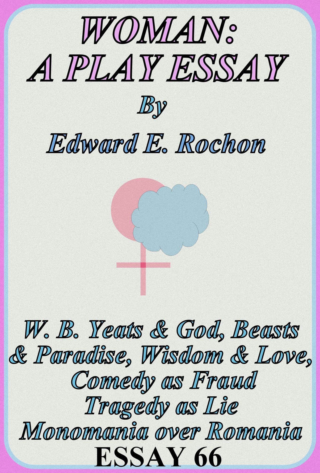 Woman: A Play Essay