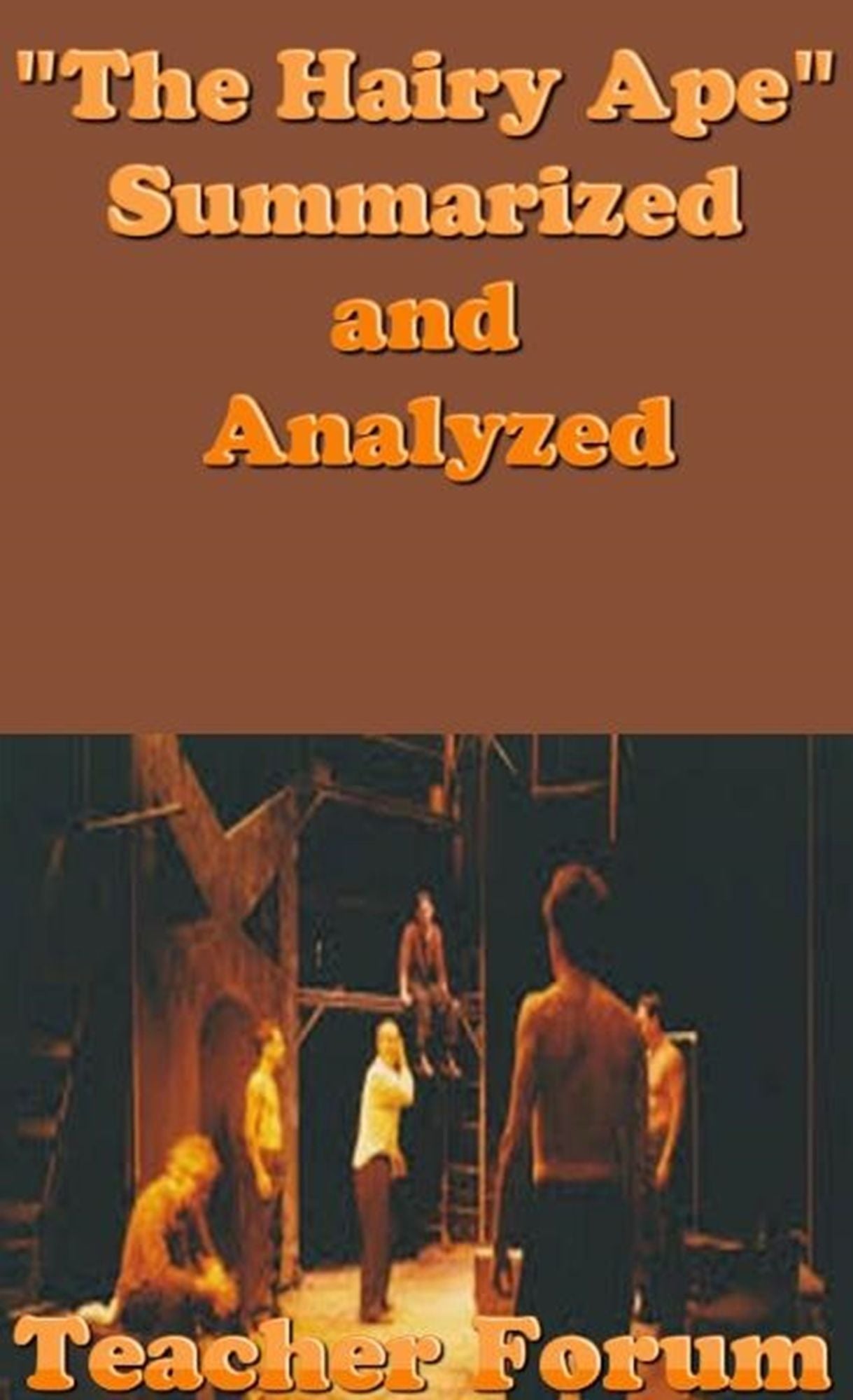 "The Hairy Ape" Summarized and Analyzed