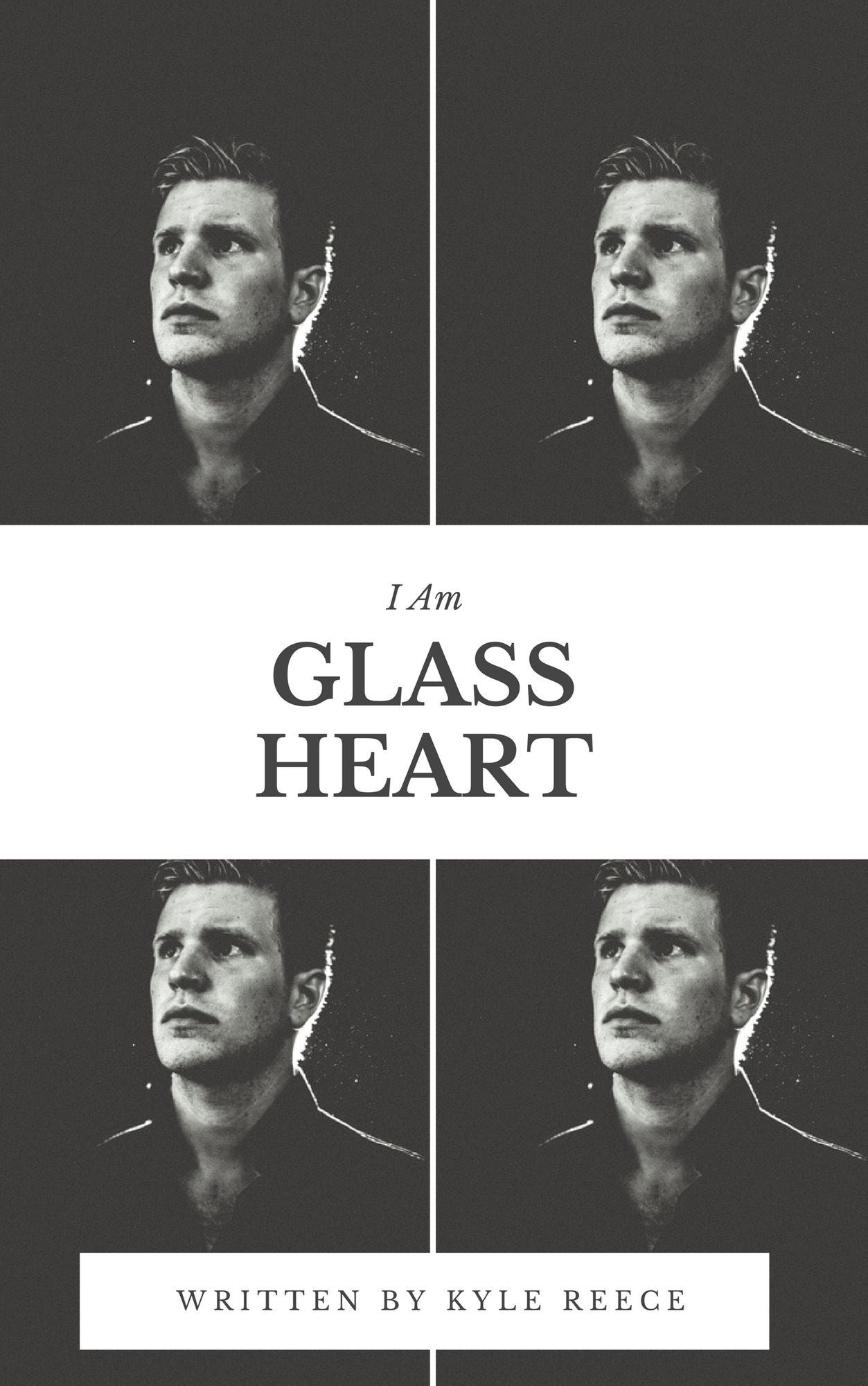 I Am Glass Heart