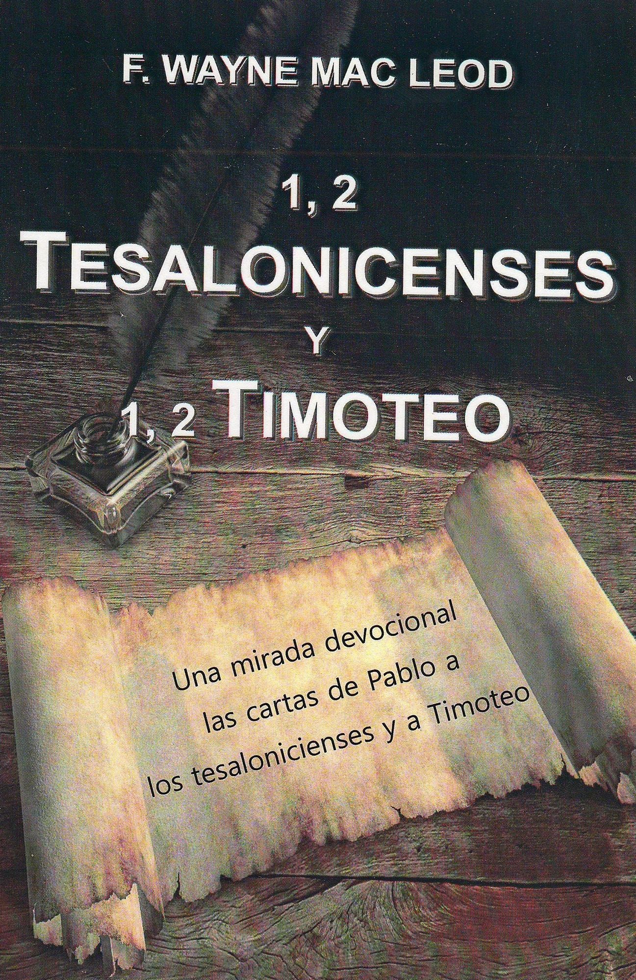 1, 2 Tesalonicenses y 1, 2 Timoteo
