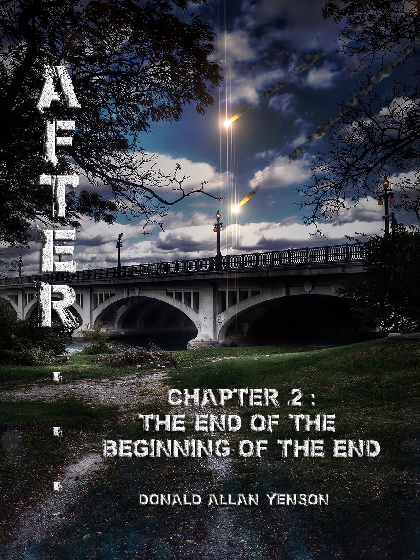 After... Chapter 2: The End Of The Beginning Of The End