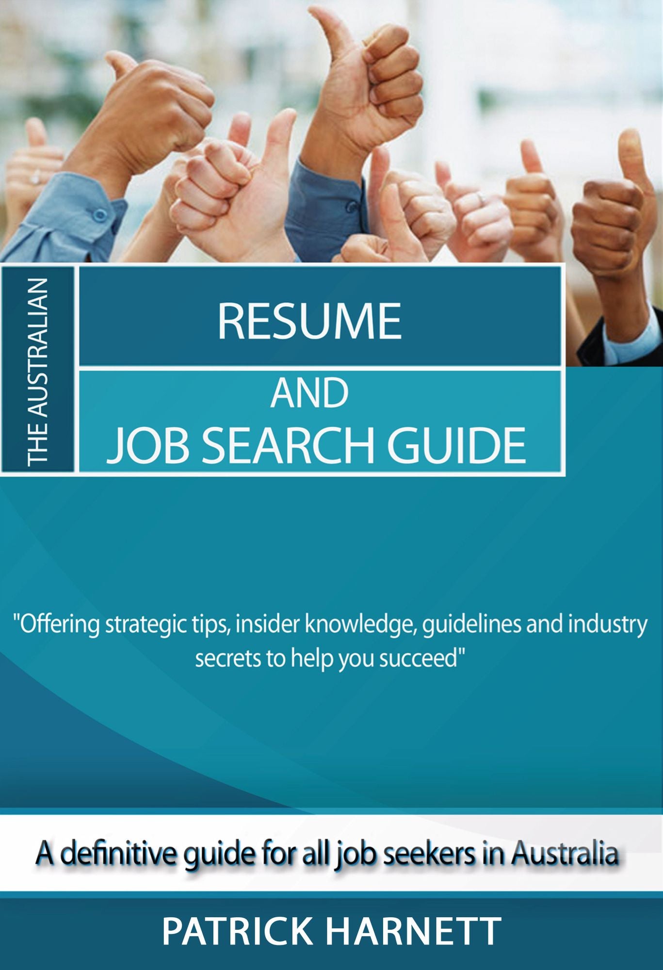 The Australian Resume and Job Search Guide