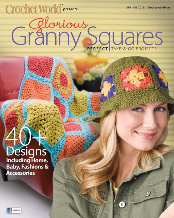 Crochet World's Glorious Granny Squares - Spring 2013