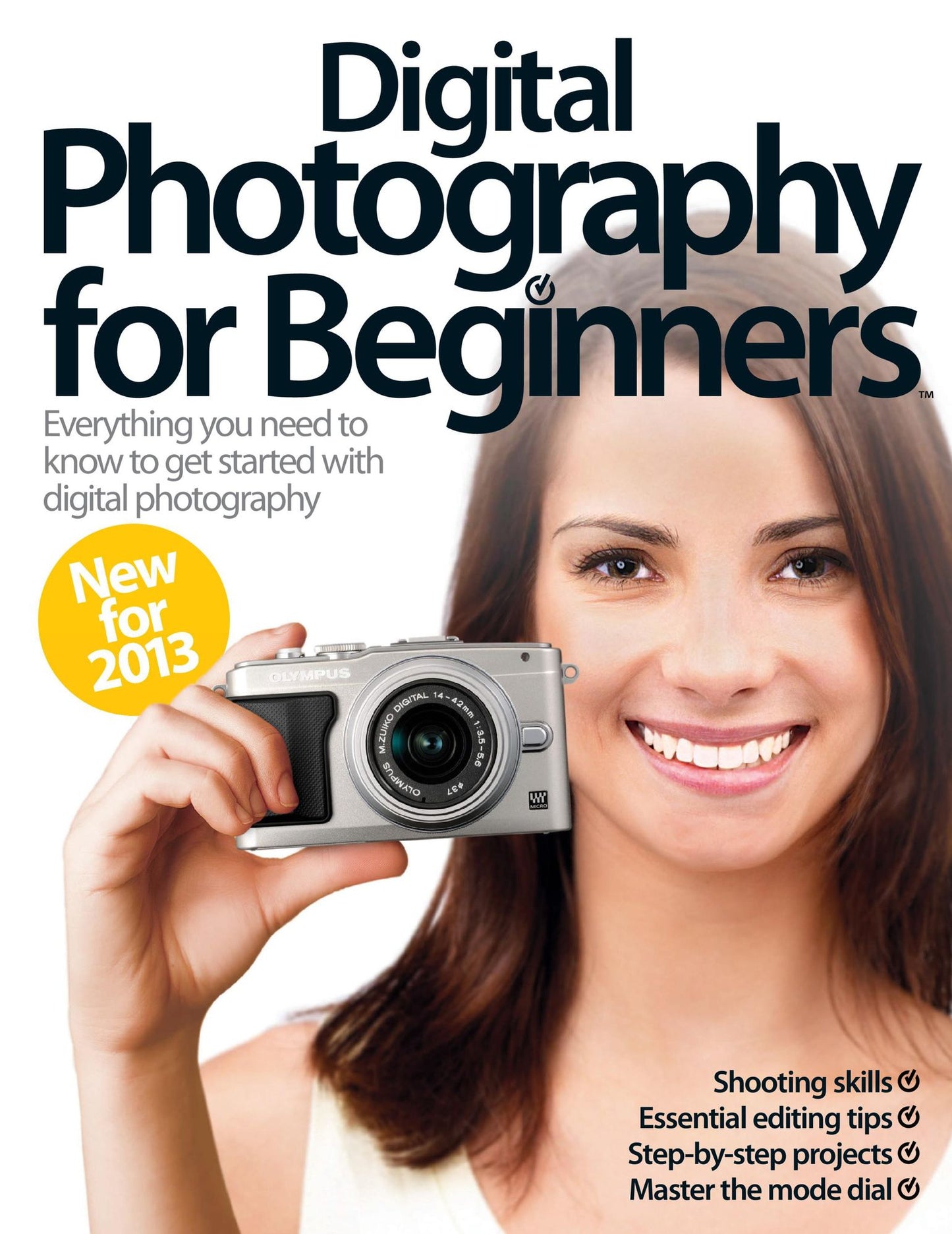 Digital Photography for Beginners Revised Edition 2013