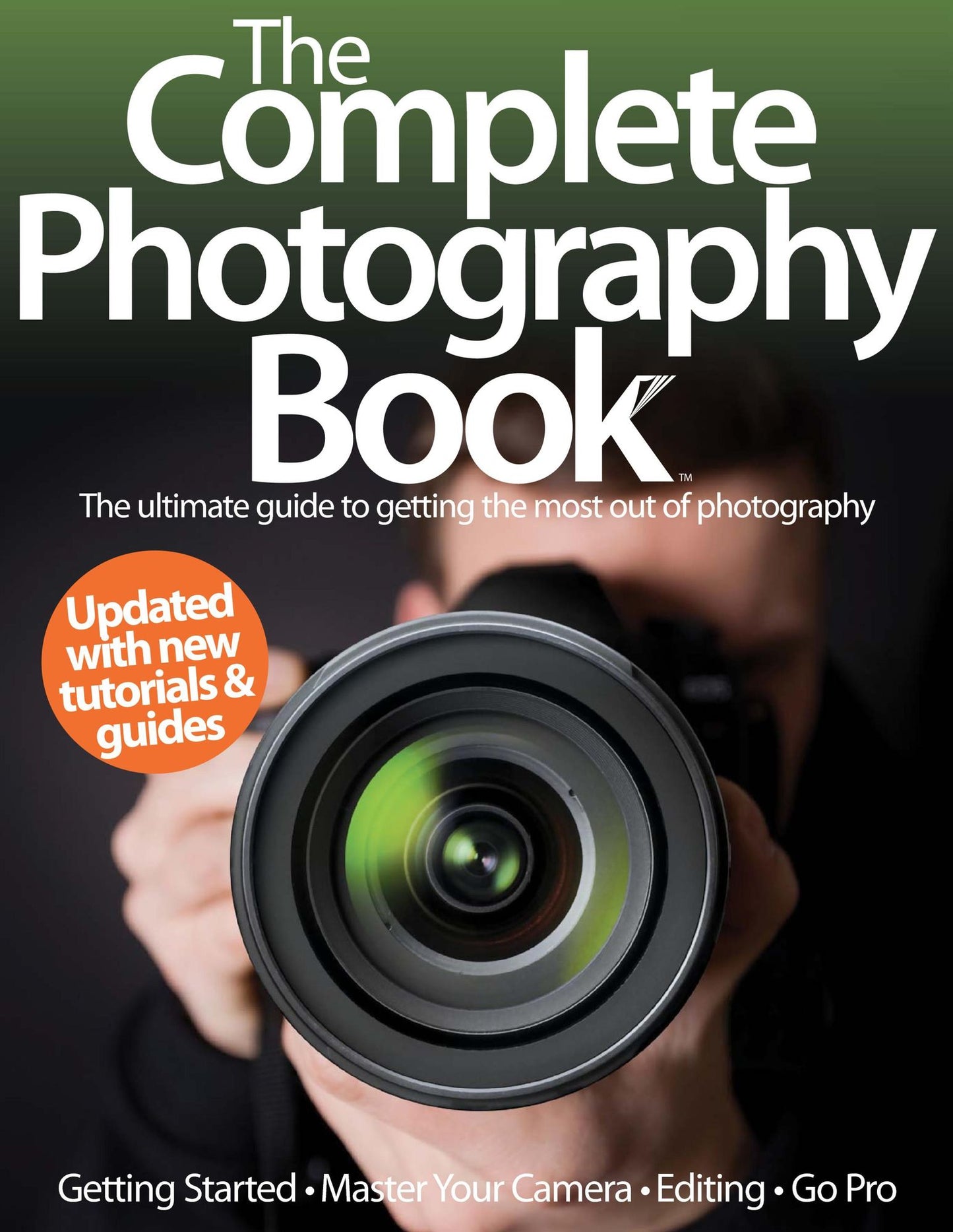 The Complete Photography Book Volume 1 Revised Edition 2013