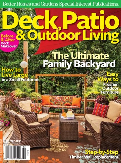 Better Homes and Gardens' Deck, Patio and Outdoor Living - Summer 2013