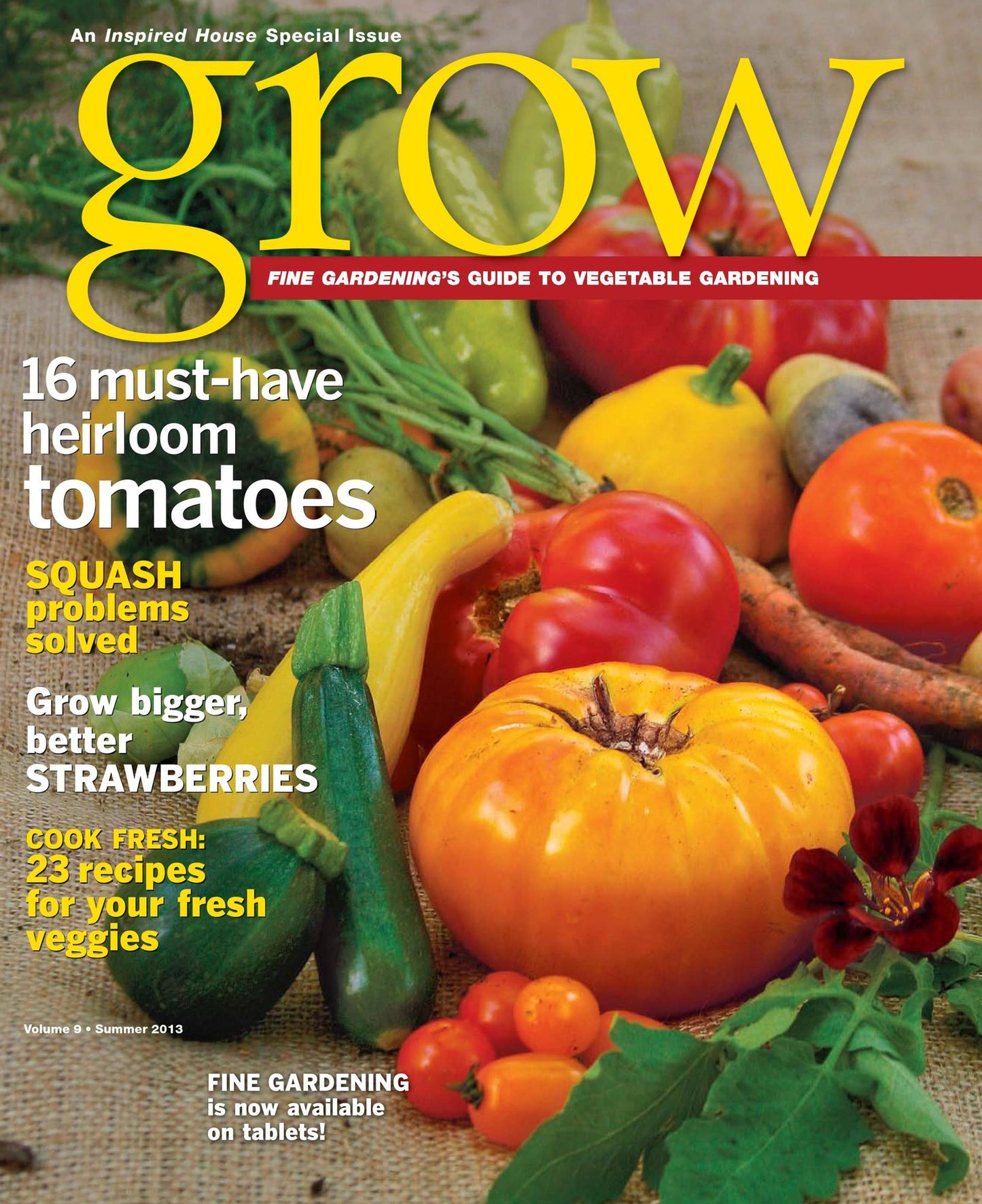 Fine Gardening's Grow Volume 9 - Summer 2013