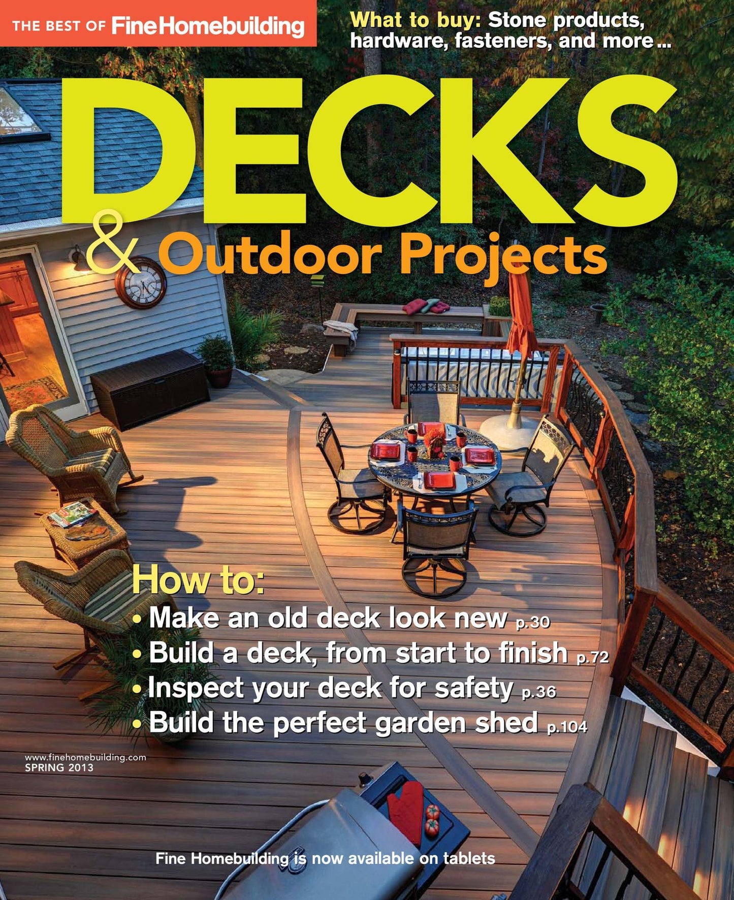 Fine Homebuilding's Decks and Outdoor Projects - Spring 2013