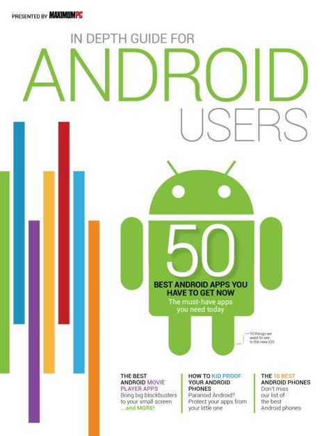 Maximum PC Presents in Depth Guide for Android Users 2013